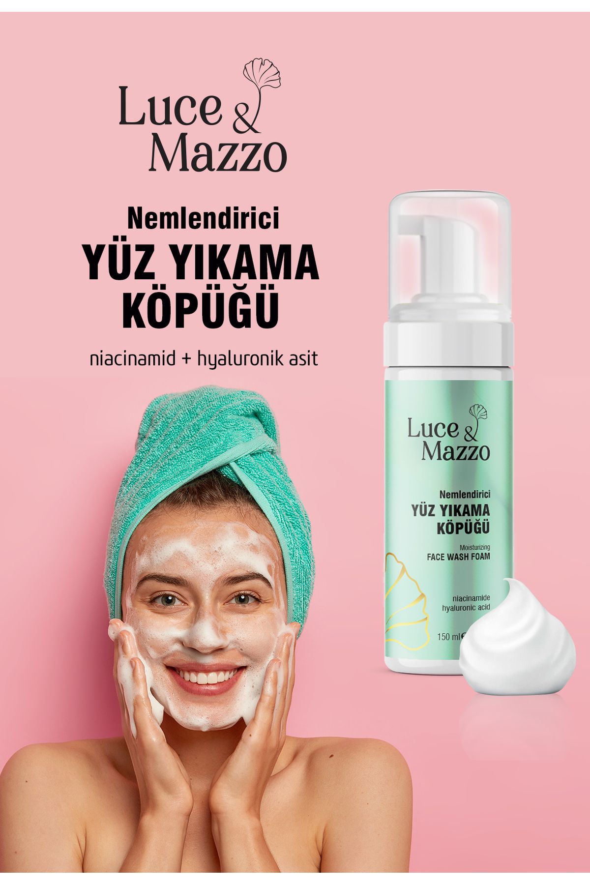 Luce & Mazzo Nemlendirici Yüz Yıkama Köpüğü - Aydınlatıcı Niacinamid ve Hyaluronik Asit