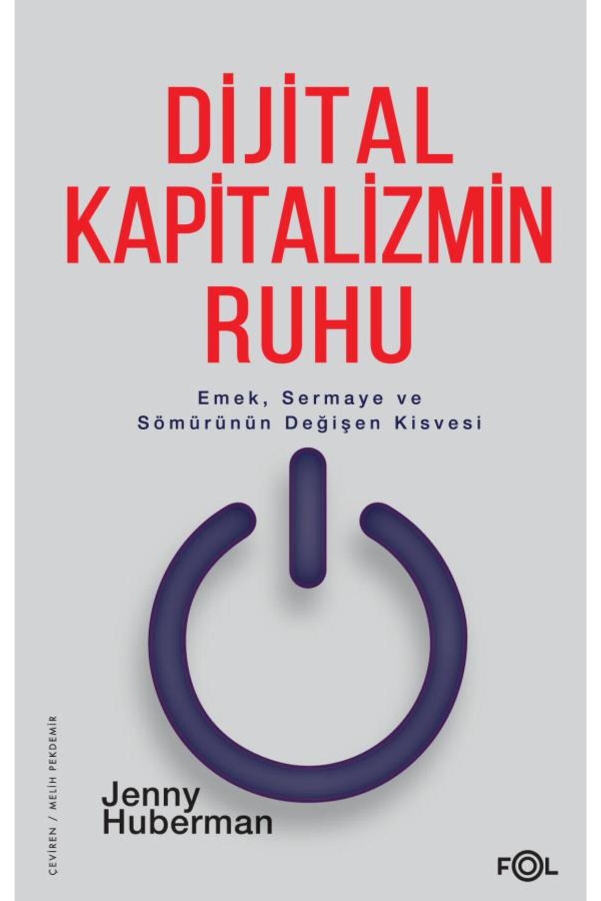 FOL Dijital Kapitalizmin Ruhu