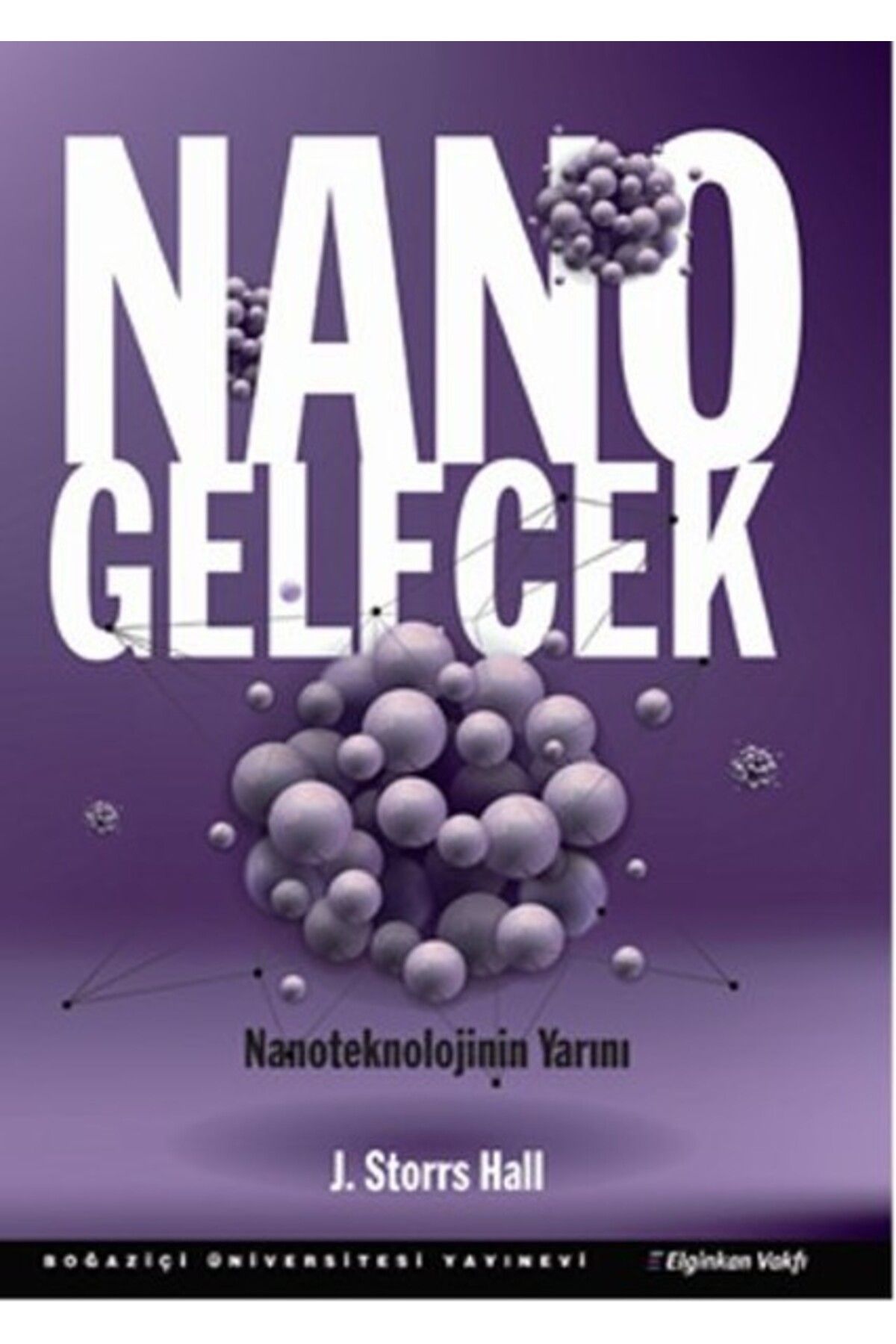 Boğaziçi Yayınları Nano Gelecek