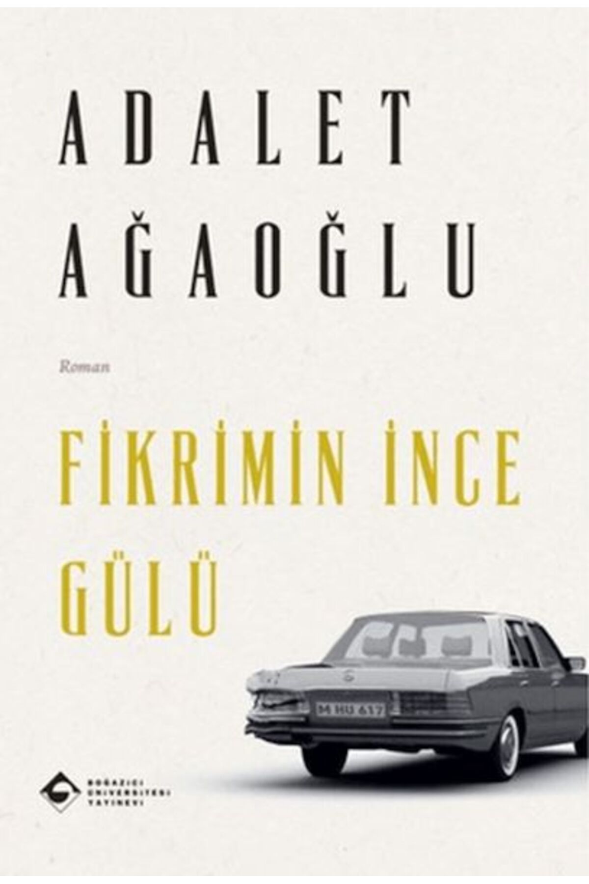 Boğaziçi Yayınları Fikrimin İnce Gülü