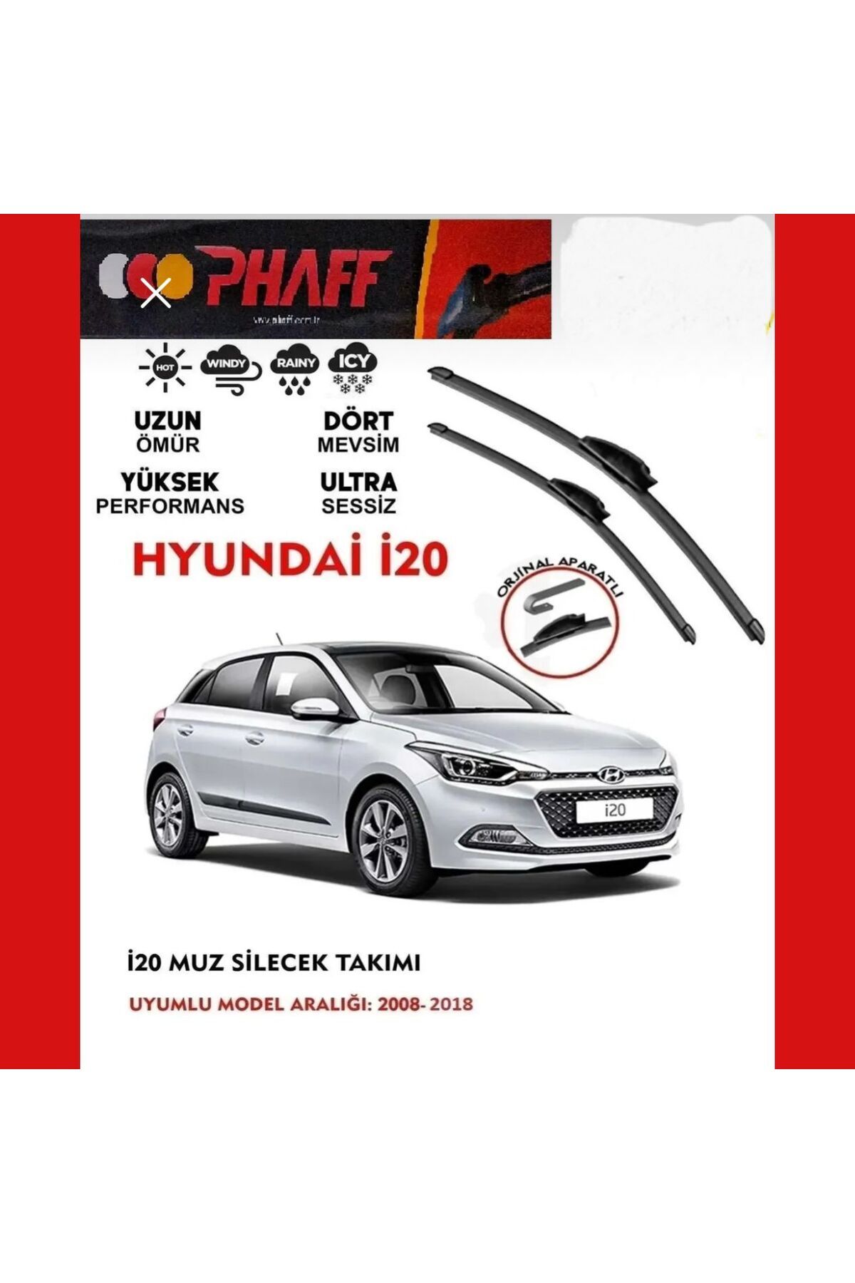 PHAFF Hyundai İ20 Ön Muz(Banana) Silecek Takımı (2008-2018)