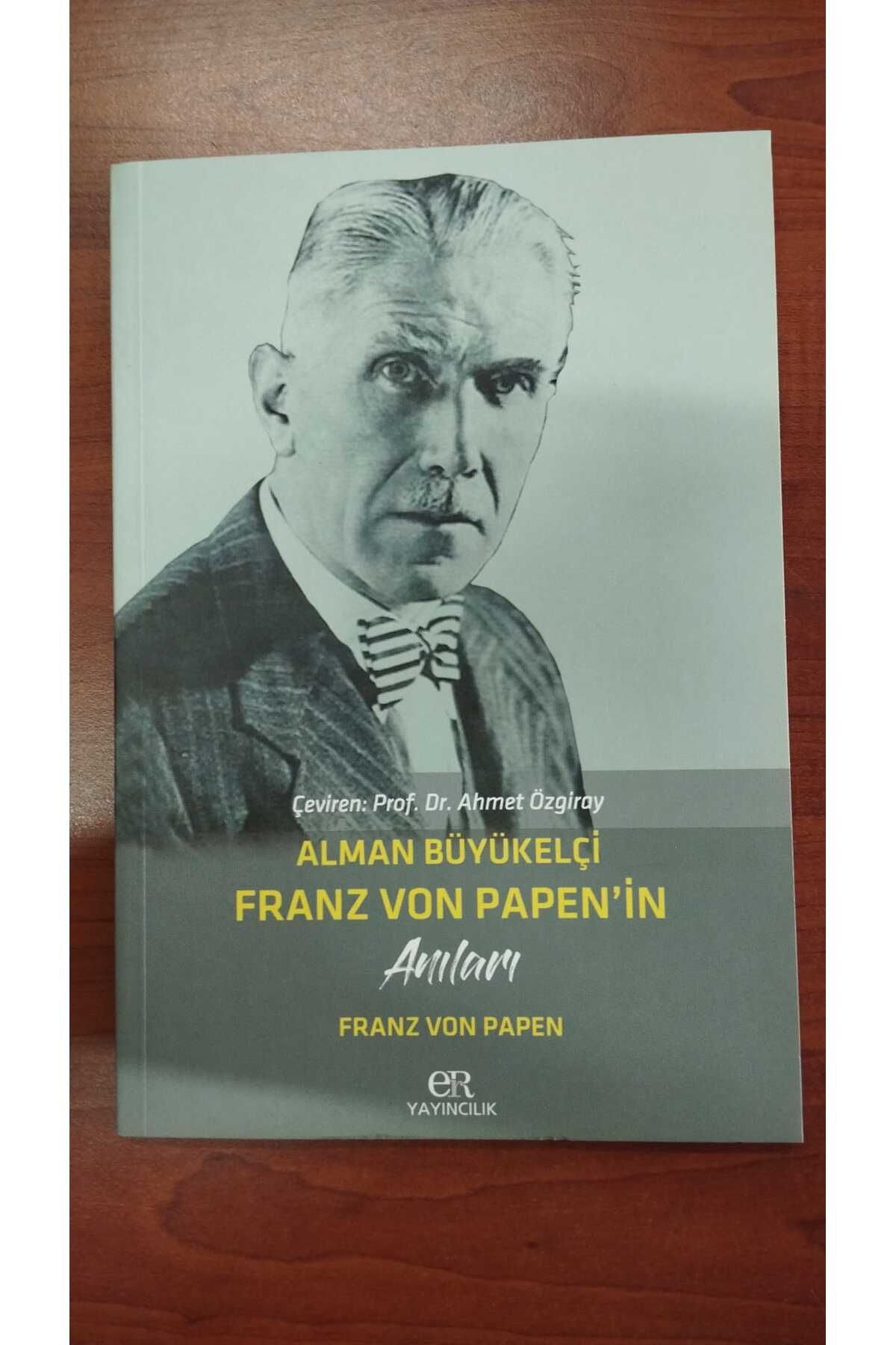 Er Yayıncılık Alman Büyükelçi Franz Von Papen'in Anıları