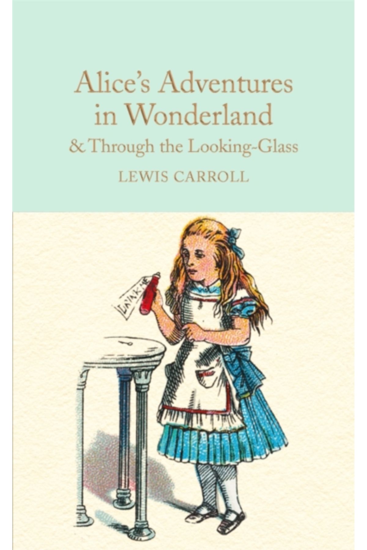 Pandora Kitabevi Alice's Adventures in Wonderland & Through the Looking-Glass : And What Alice Found There