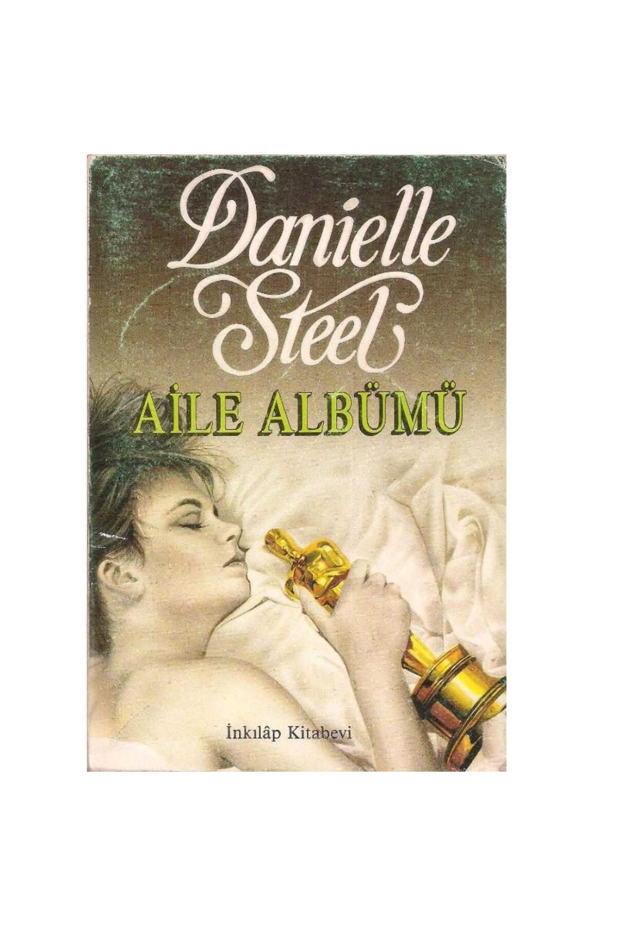 Türk Dil Kurumu Yayınları Aile Albümü - Danielle Steel