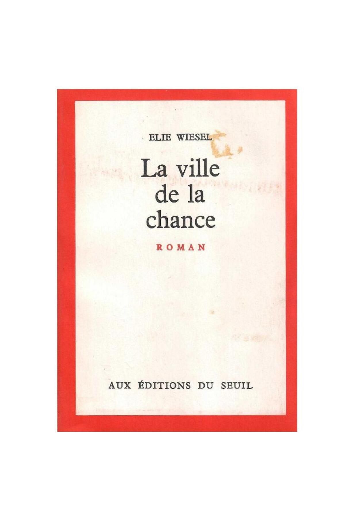 Türk Dil Kurumu Yayınları La Ville de la Chance -Elie Wiesel (1.Baskı)