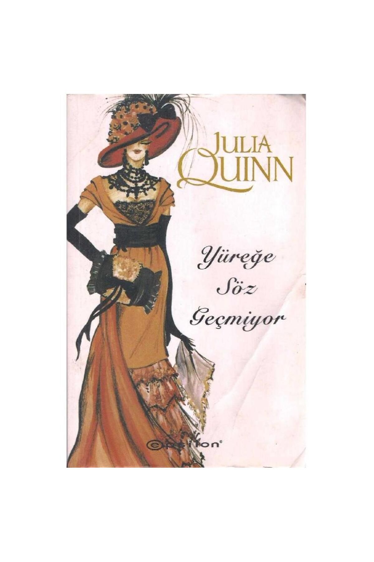 Türk Dil Kurumu Yayınları Yüreğe Söz Geçmiyor - Julia Quinn
