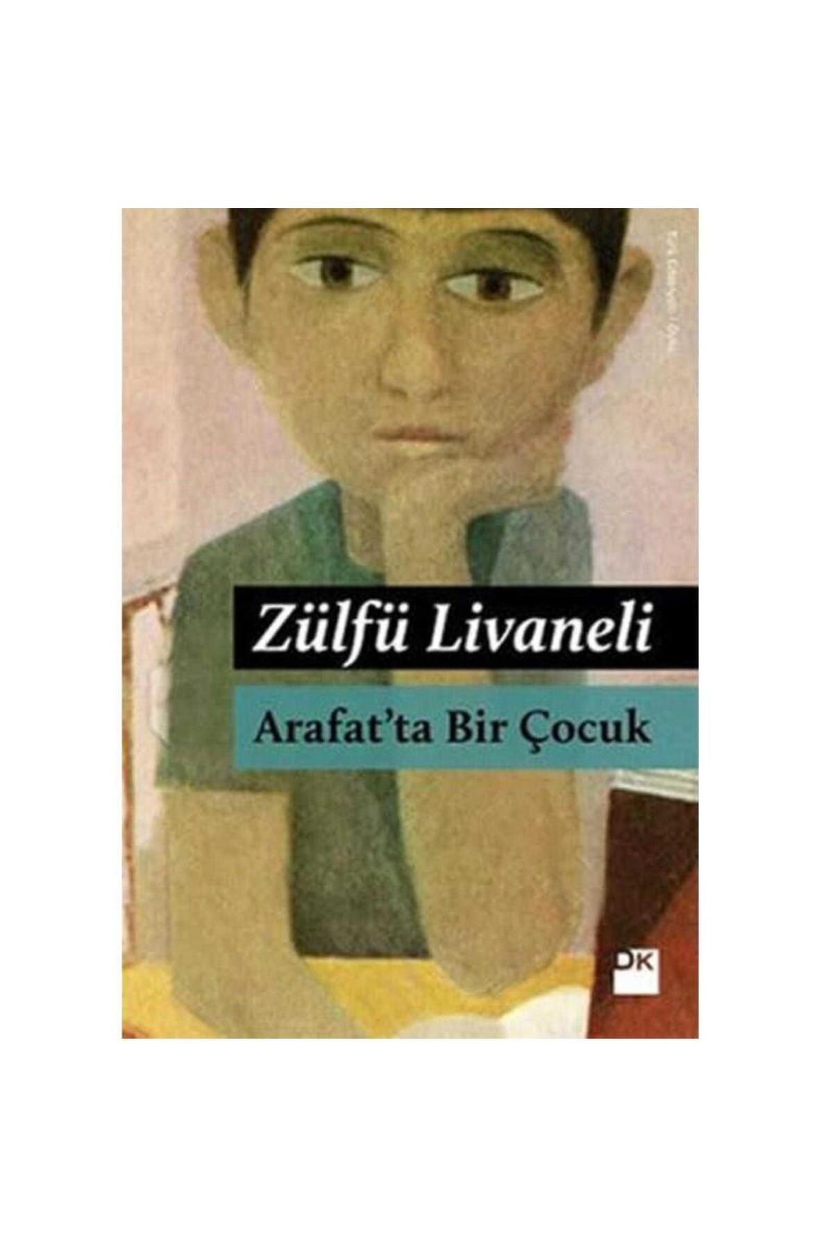 Türk Dil Kurumu Yayınları Arafat'ta Bir Çocuk - Zülfü Livaneli (1.Baskı)