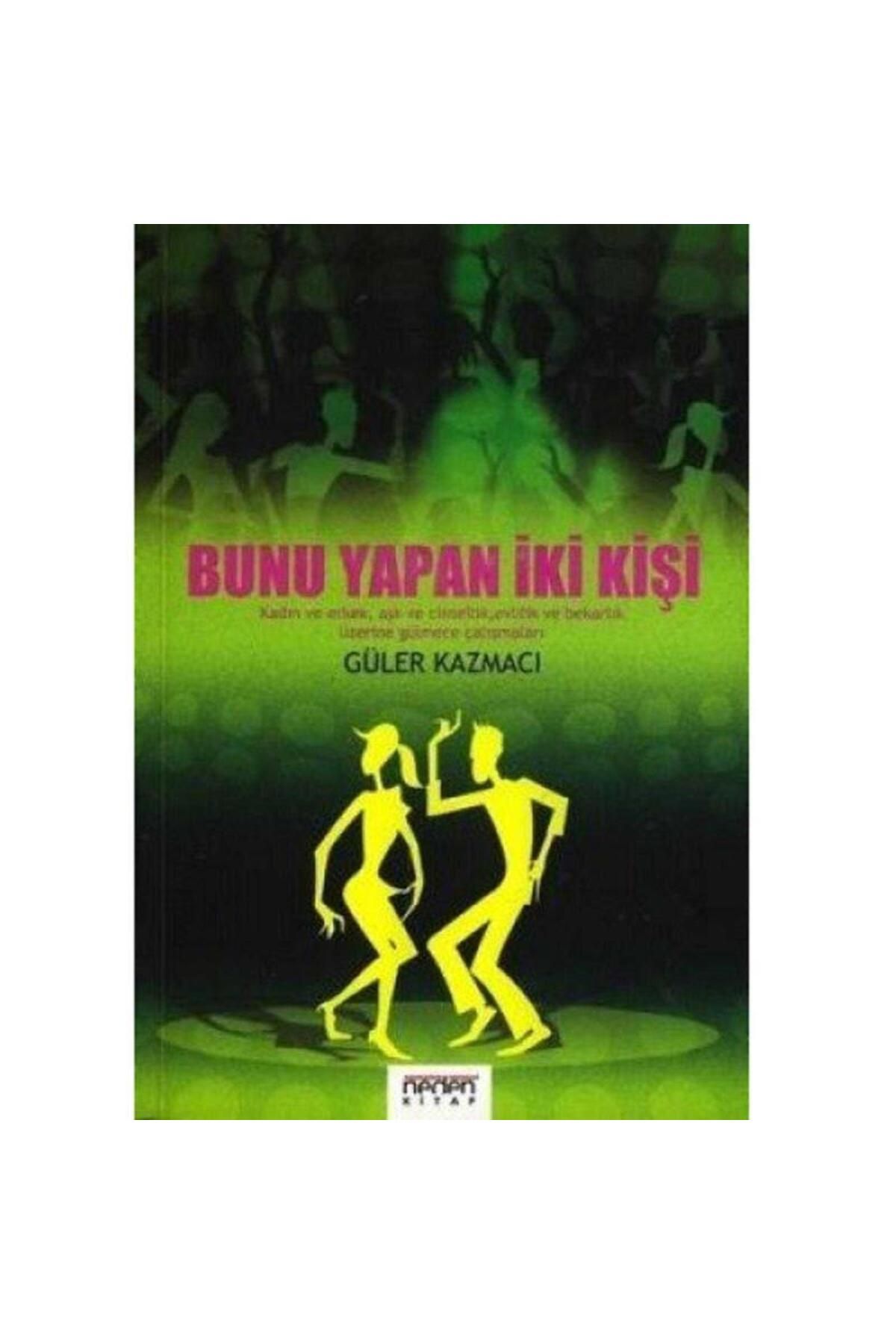 Türk Dil Kurumu Yayınları Bunu Yapan İki Kişi - Güler Kazmacı (1.Baskı ve İmzalı İthaflı)