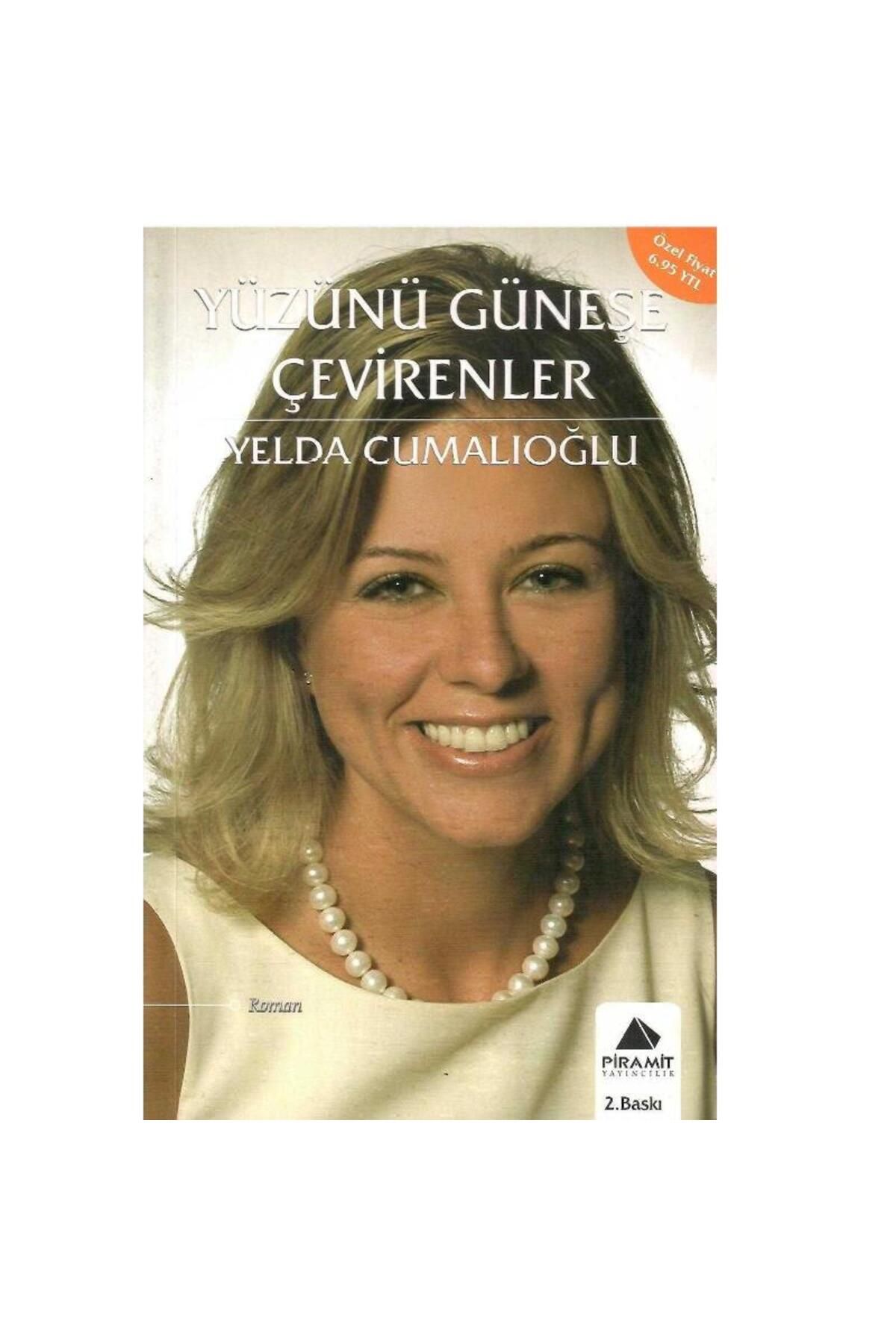Türk Dil Kurumu Yayınları Yüzünü Güneşe Çevirenler - Yelda Cumalıoğlu
