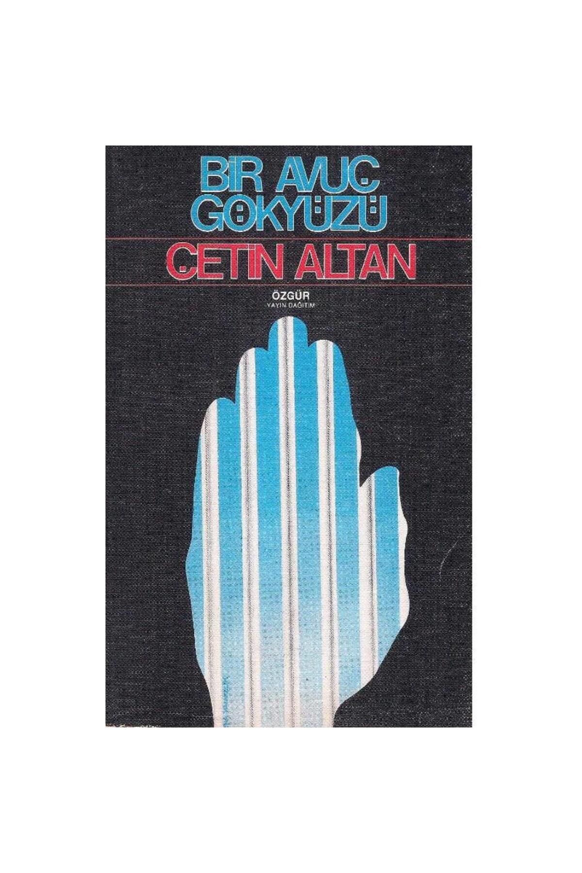 Türk Dil Kurumu Yayınları Bir Avuç Gökyüzü - Çetin Altan (1.Baskı)(2.El)