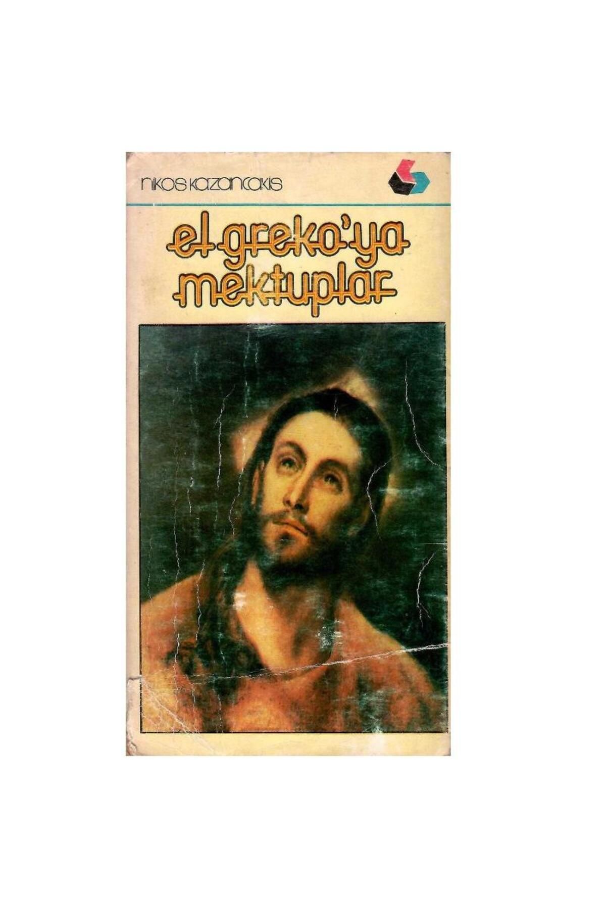 Türk Dil Kurumu Yayınları El Greko'ya Mektuplar - N. Kazancakis (1.Baskı)