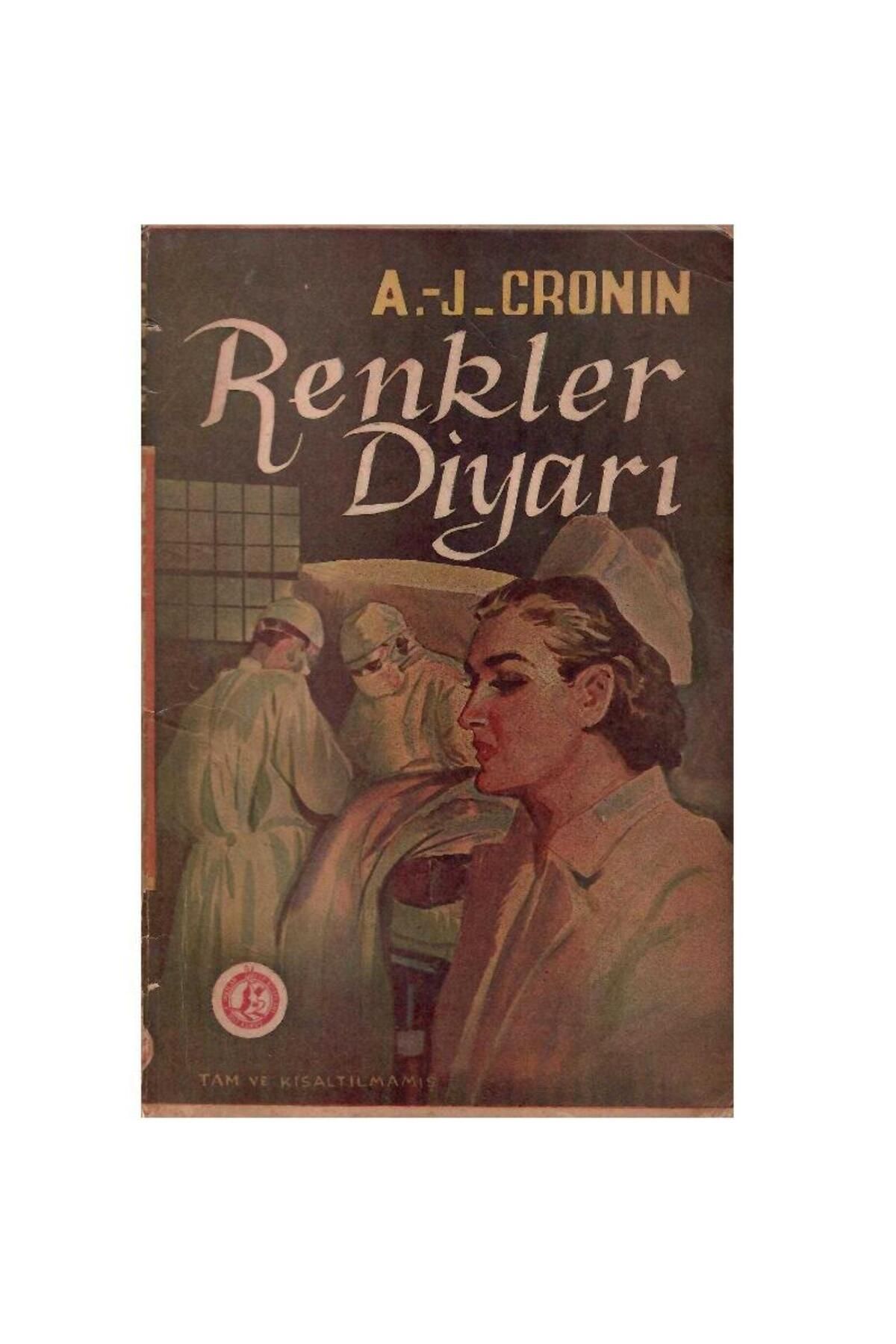 Türk Dil Kurumu Yayınları Renkler Diyarı (Kaleidoscope) - A. J. Cronin (1.Baskı)
