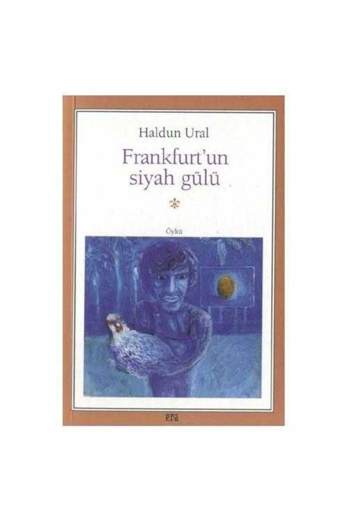 Türk Dil Kurumu Yayınları Frankfurt"un Siyah Gülü - Haldun Ural