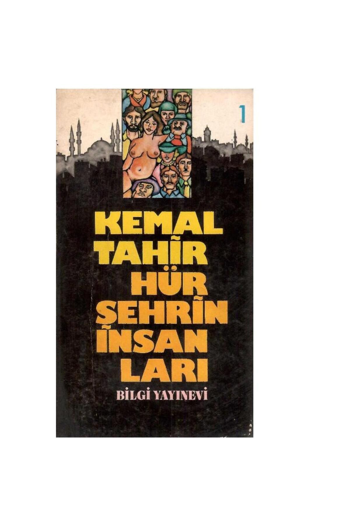 Türk Dil Kurumu Yayınları Hür Şehrin İnsanları 1.Cilt (1.Baskı)- Kemal Tahir (Eski Basım)