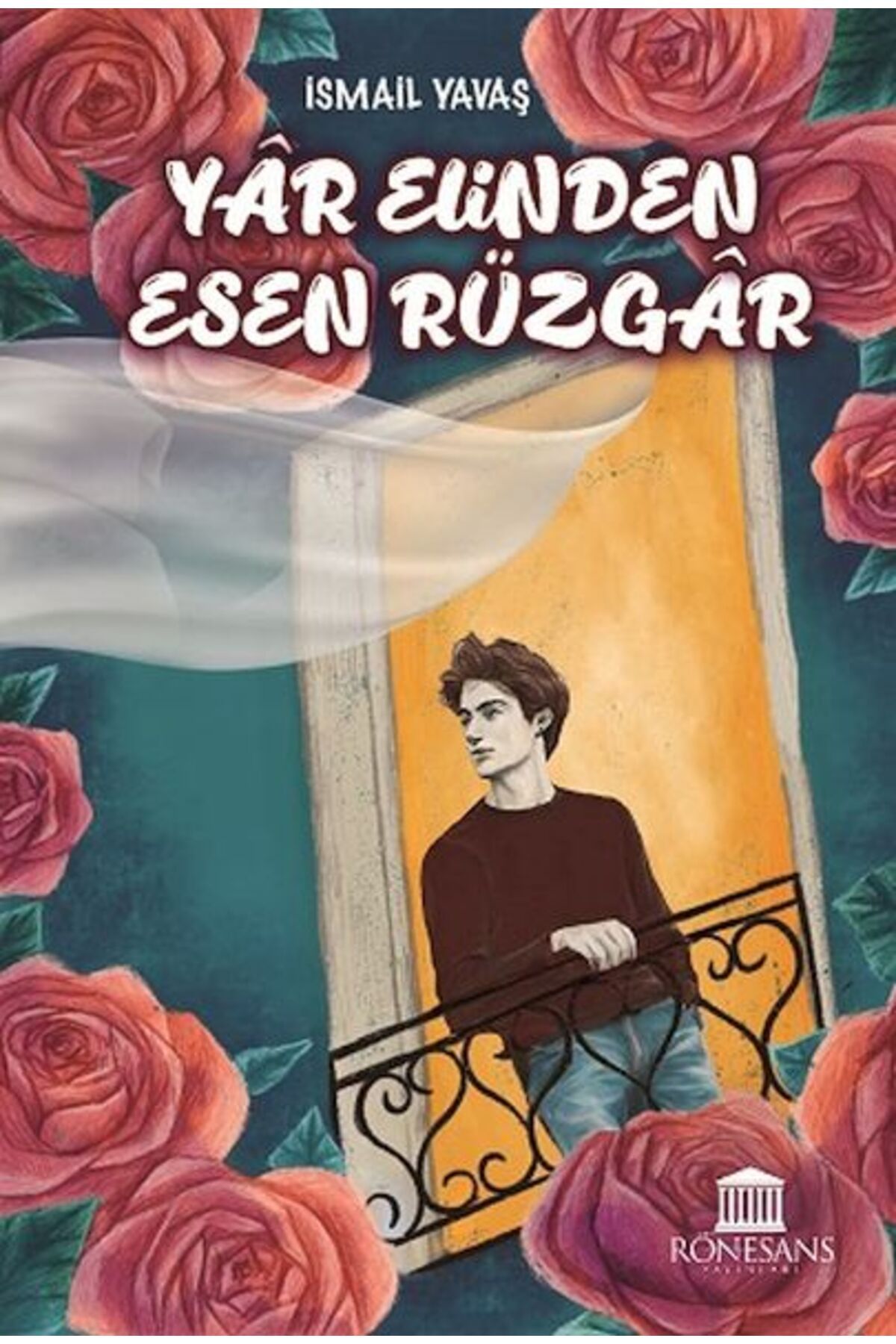 Rönesans Yayınları Yar Elinden Esen Rüzgar - Rüzgar Yare Selam Söyle
