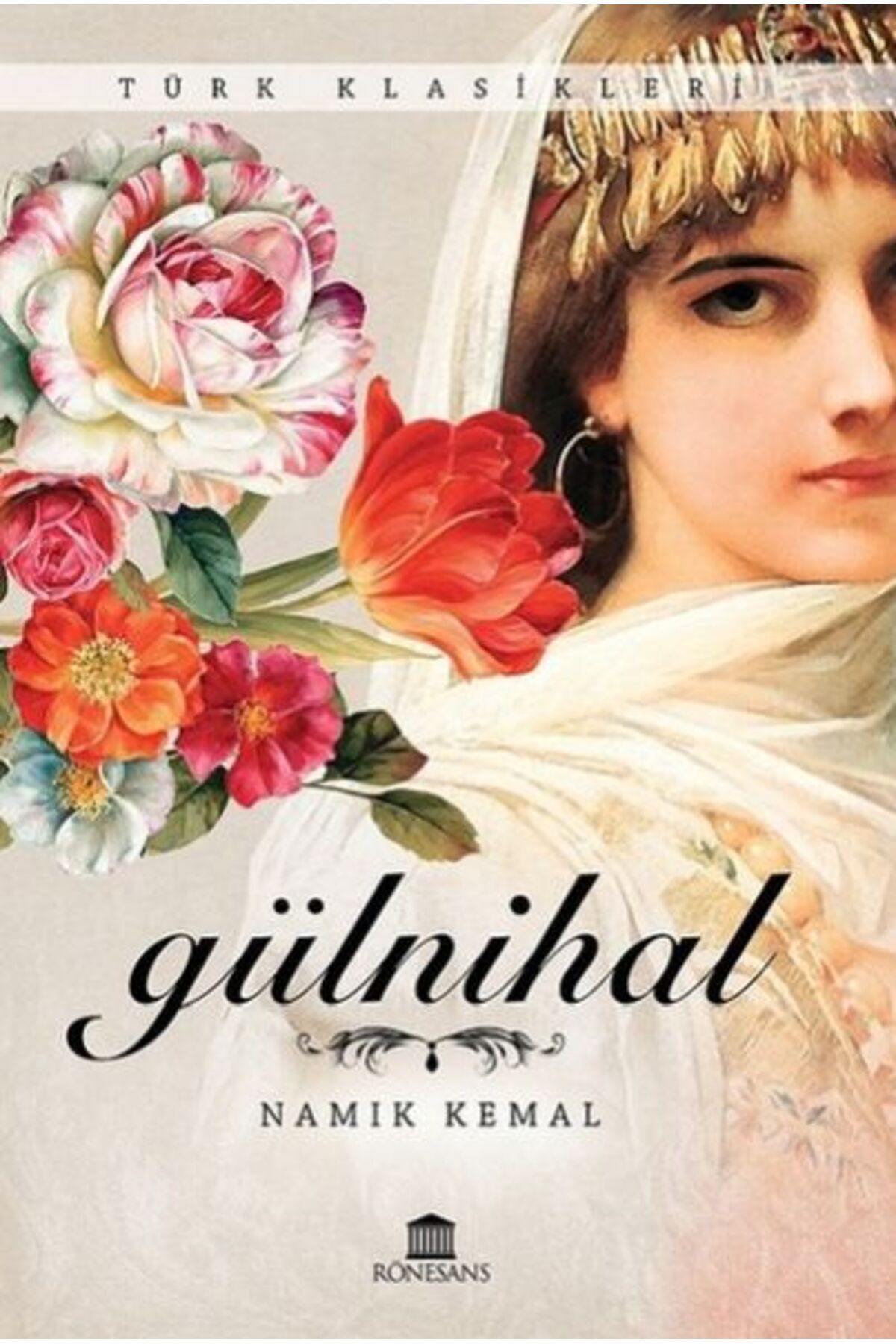 Rönesans Yayınları Türk Klasikleri - Gülnihal