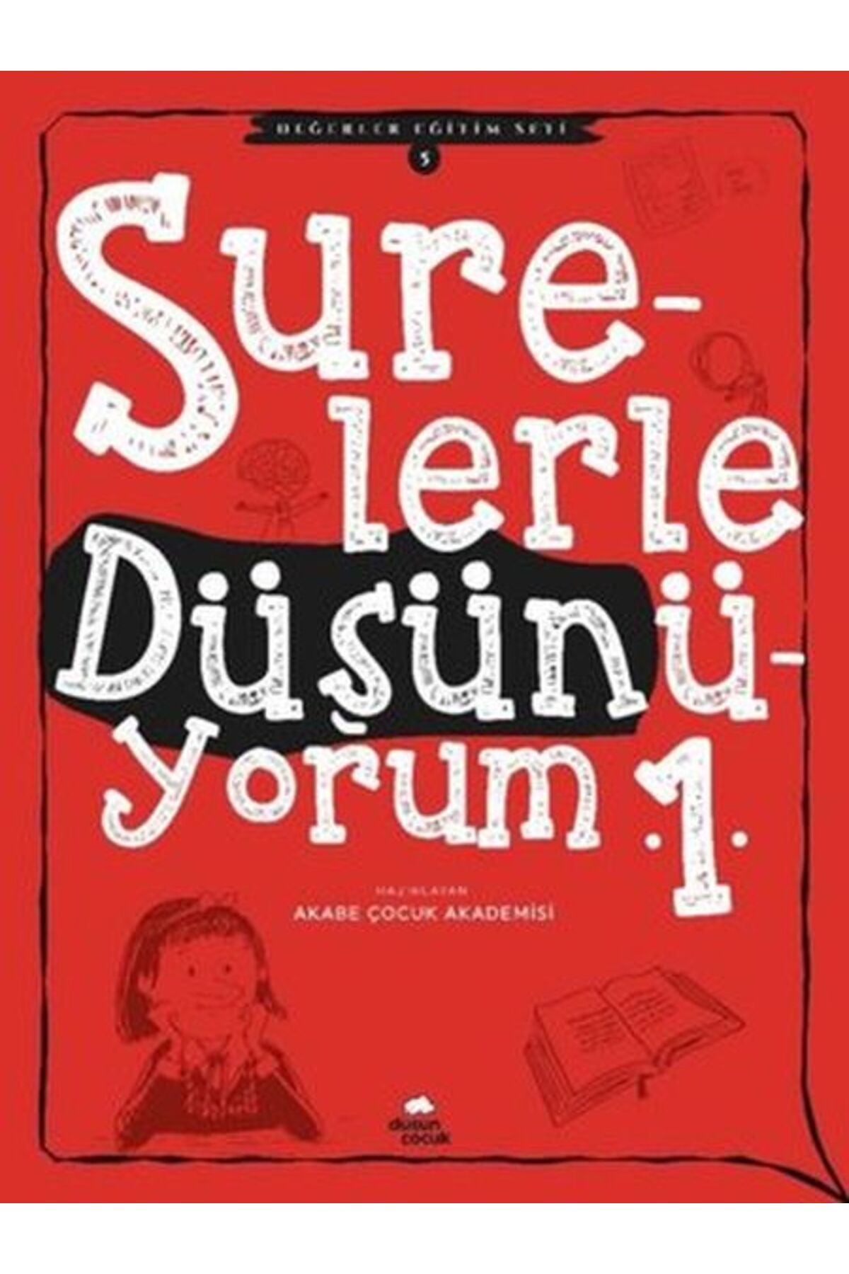 Düşün Yayıncılık Surelerle Düşünüyorum 1 - Değerler Eğitimi Seti 5