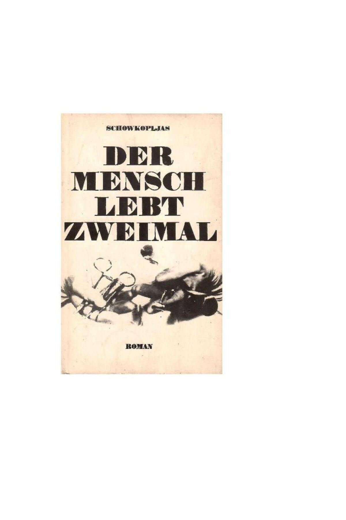 Türk Dil Kurumu Yayınları Der Mensch Lebt Zweımal - Juri Schowkoljas