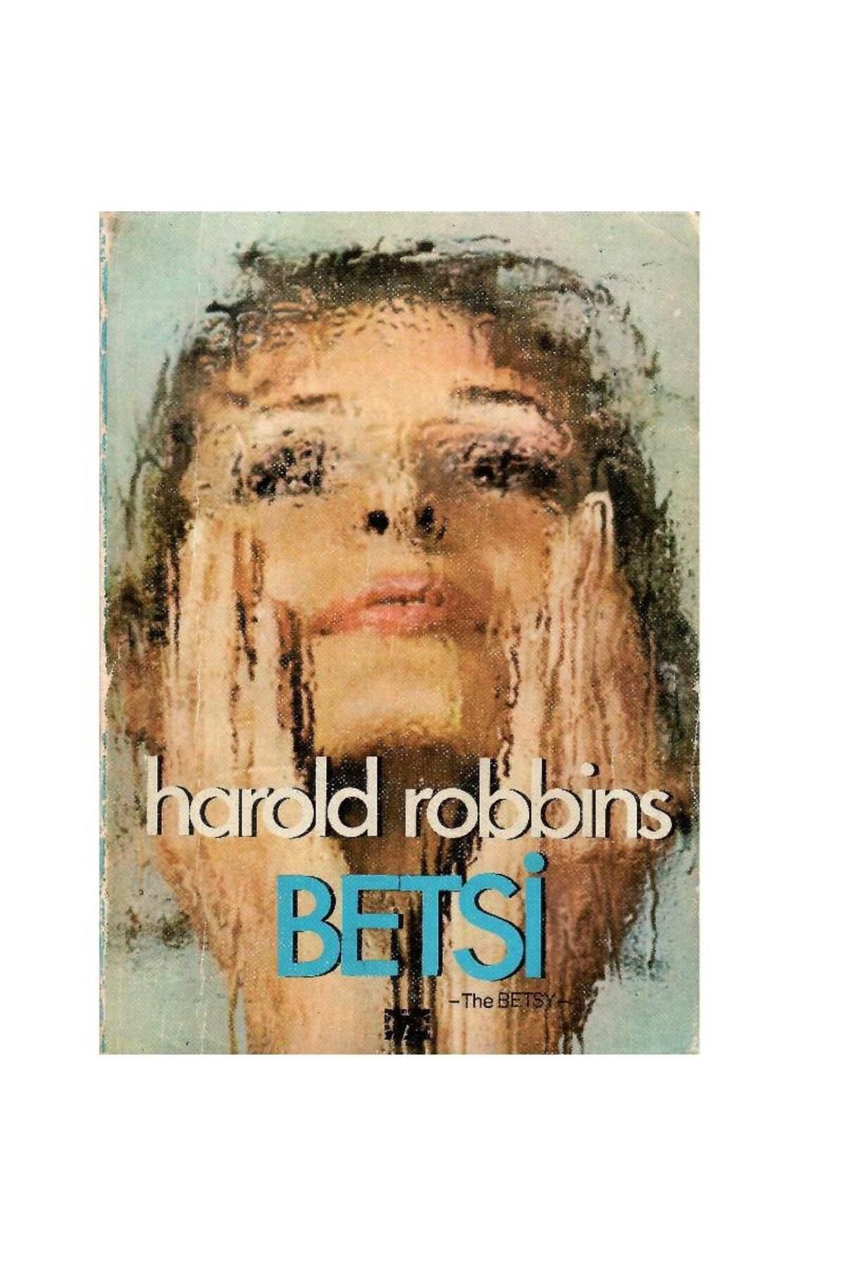 Türk Dil Kurumu Yayınları Betsi - Harold Robbins (The Betsy) - Harold Robbins (1.Baskı)