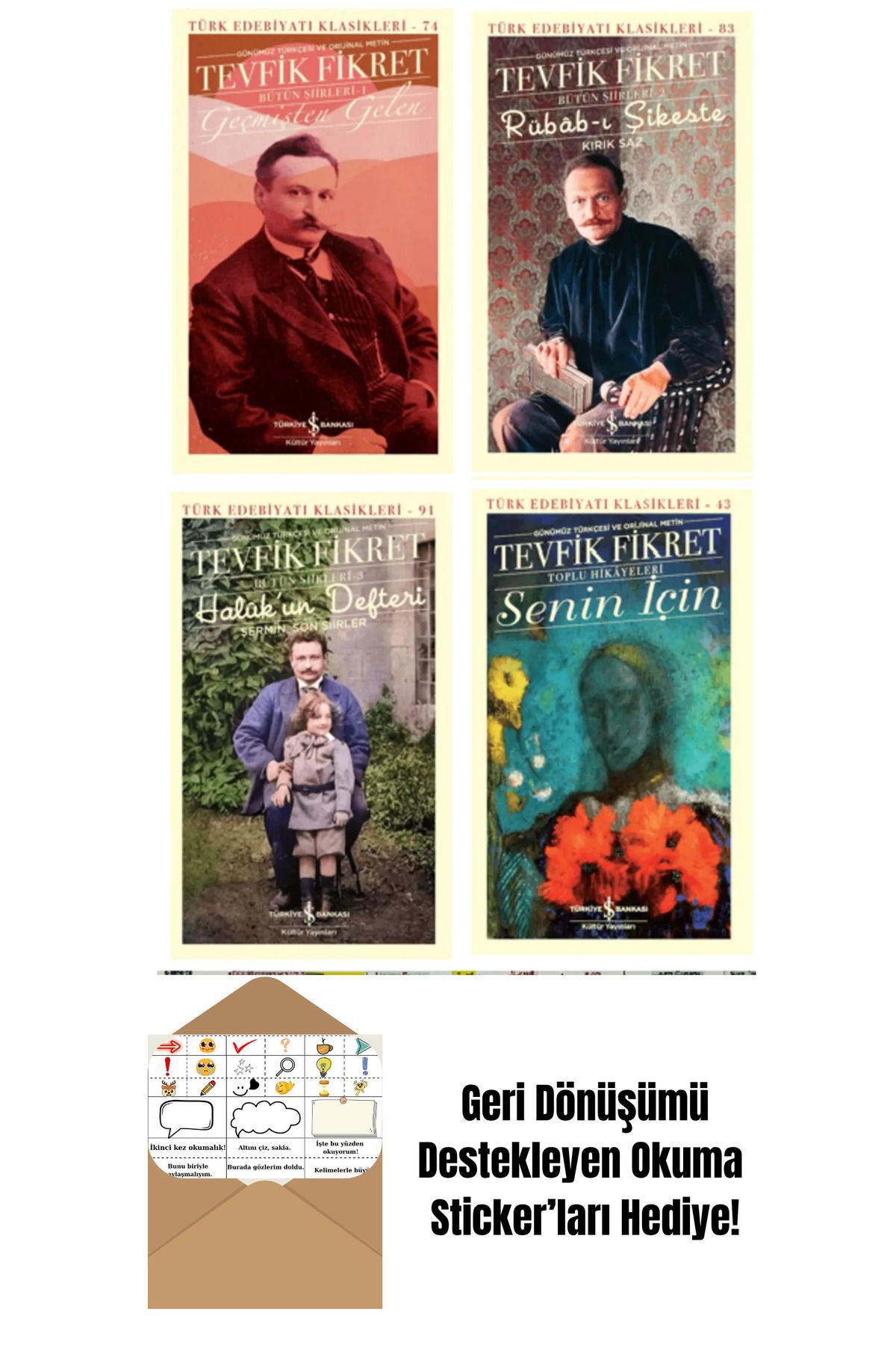 TÜRKİYE İŞ BANKASI KÜLTÜR YAYINLARI Tevfik Fikret Bütün Şiirleri + Toplu Hikayeler 4 Kitap + Okuma Sticker'ları