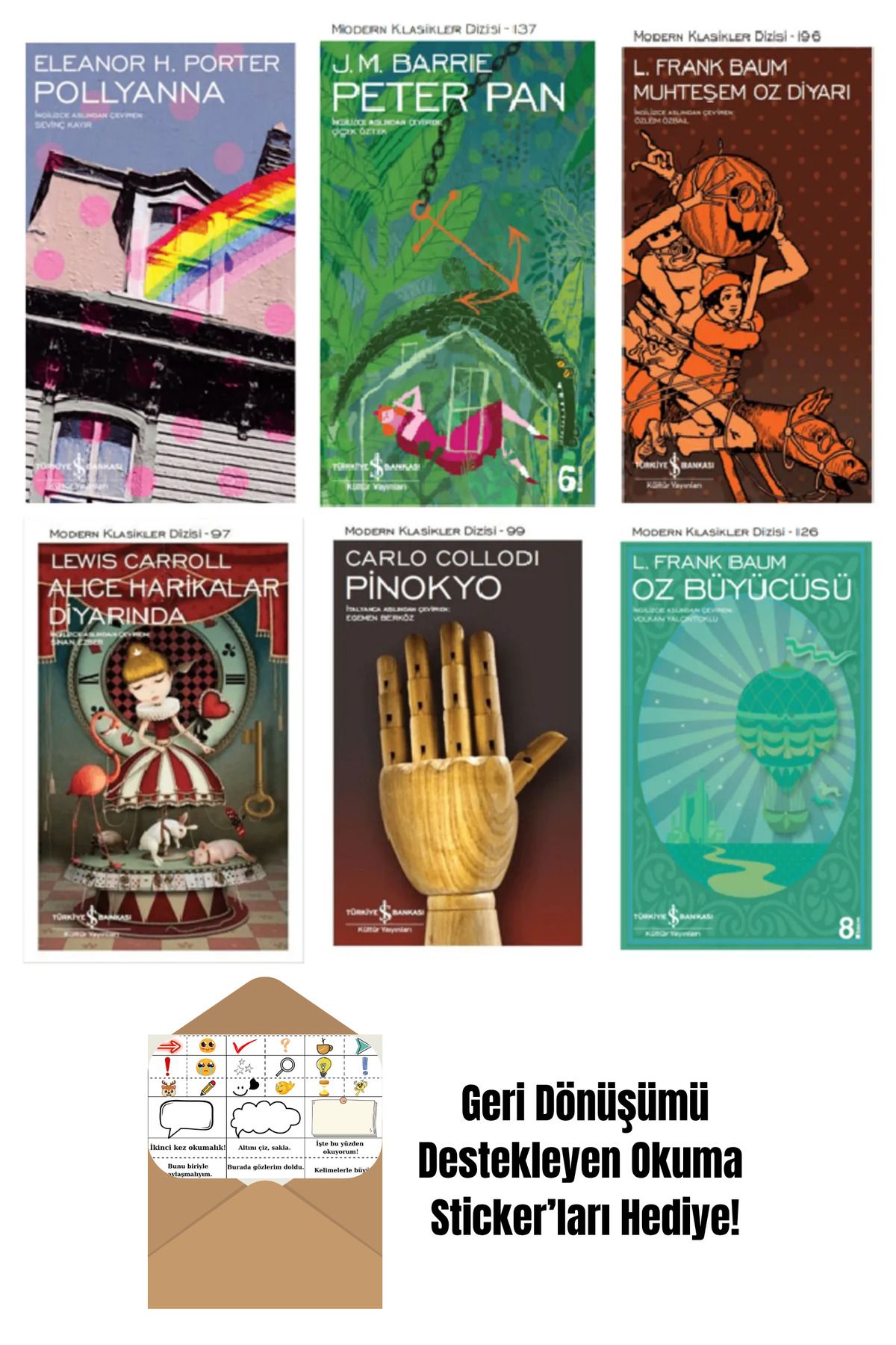 TÜRKİYE İŞ BANKASI KÜLTÜR YAYINLARI Pollyanna+Peter Pan+Muhteşem Oz Diyarı + Okuma Sticker'ları
