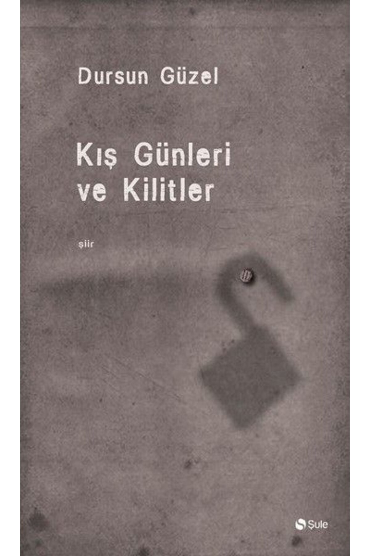 Şule Yayınları Kiş Günleri Ve Kilitler