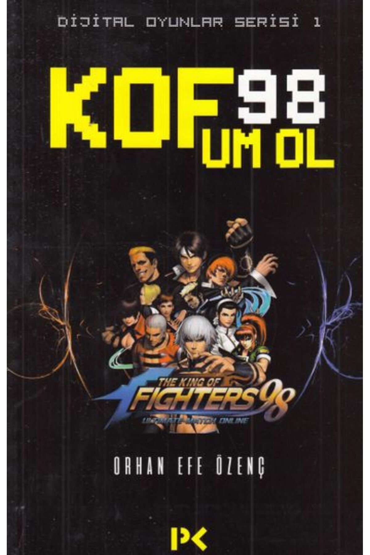 Profil Kitap Dijital Oyunlar Serisi 1-Kof 98 Um Ol