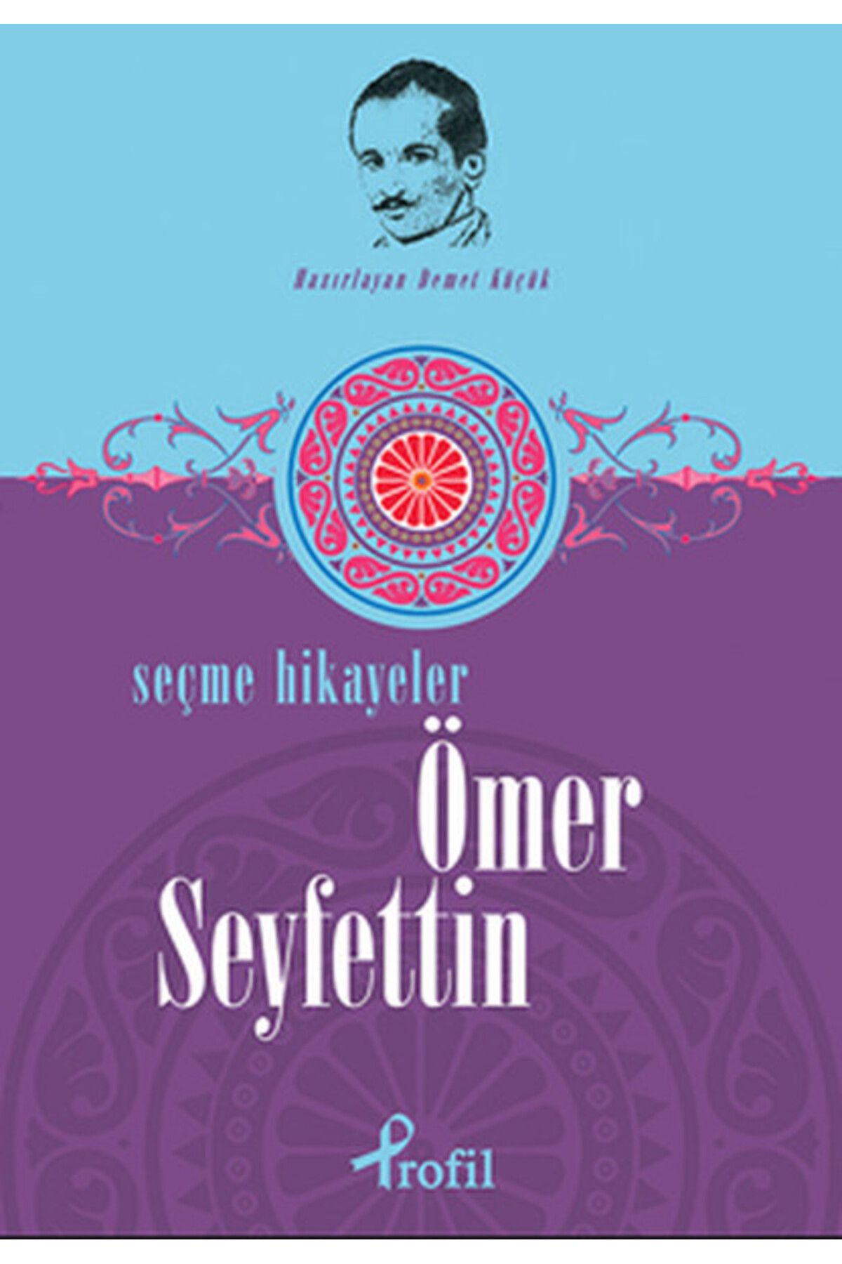 Profil Kitap Ömer Seyfettin - Seçme Hikayeler