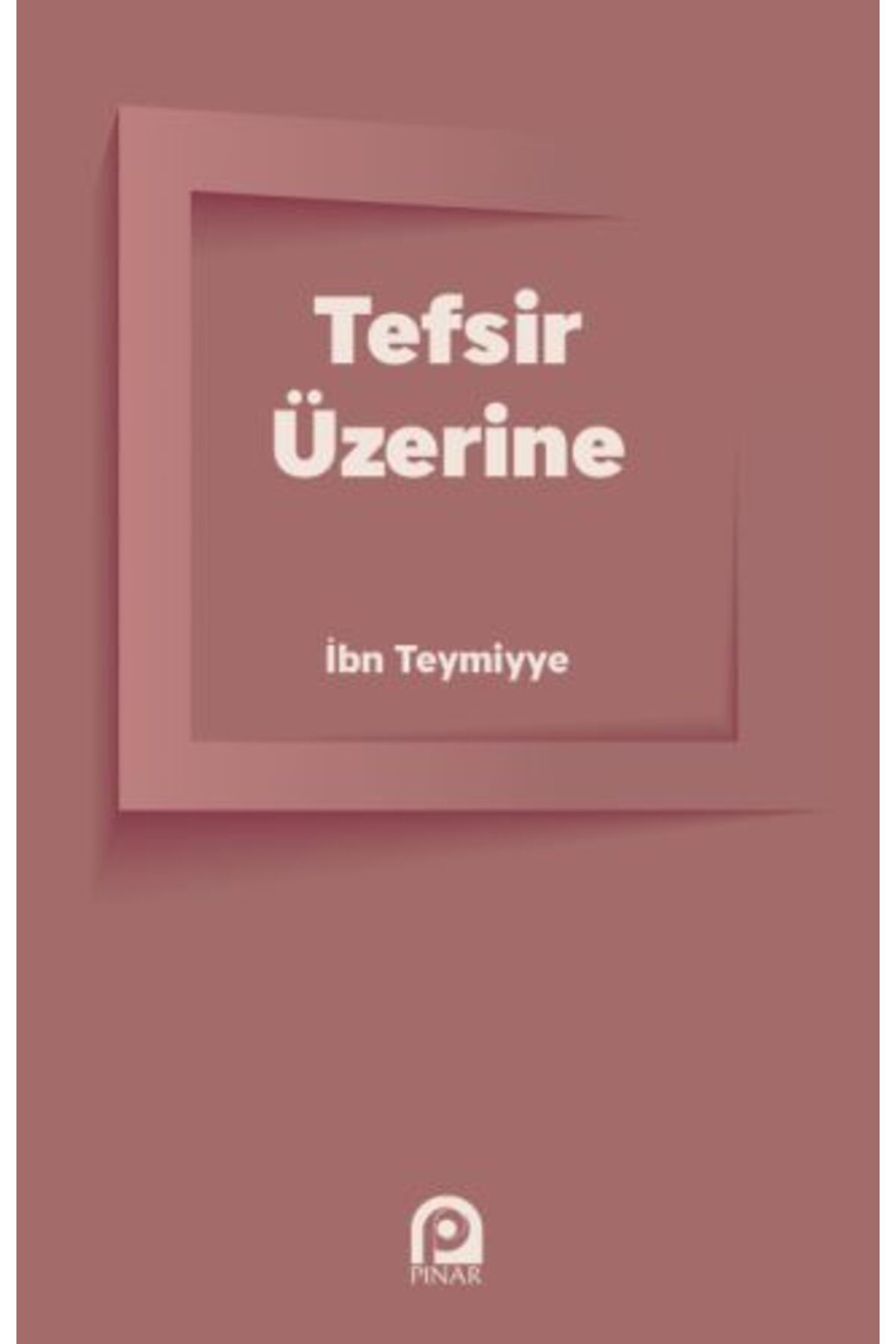 Pınar Yayınları Tefsir Üzerine