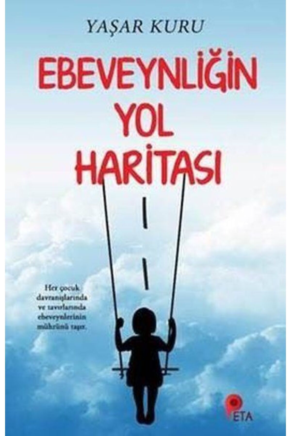 peta kitap Ebeveynliğin Yol Haritası