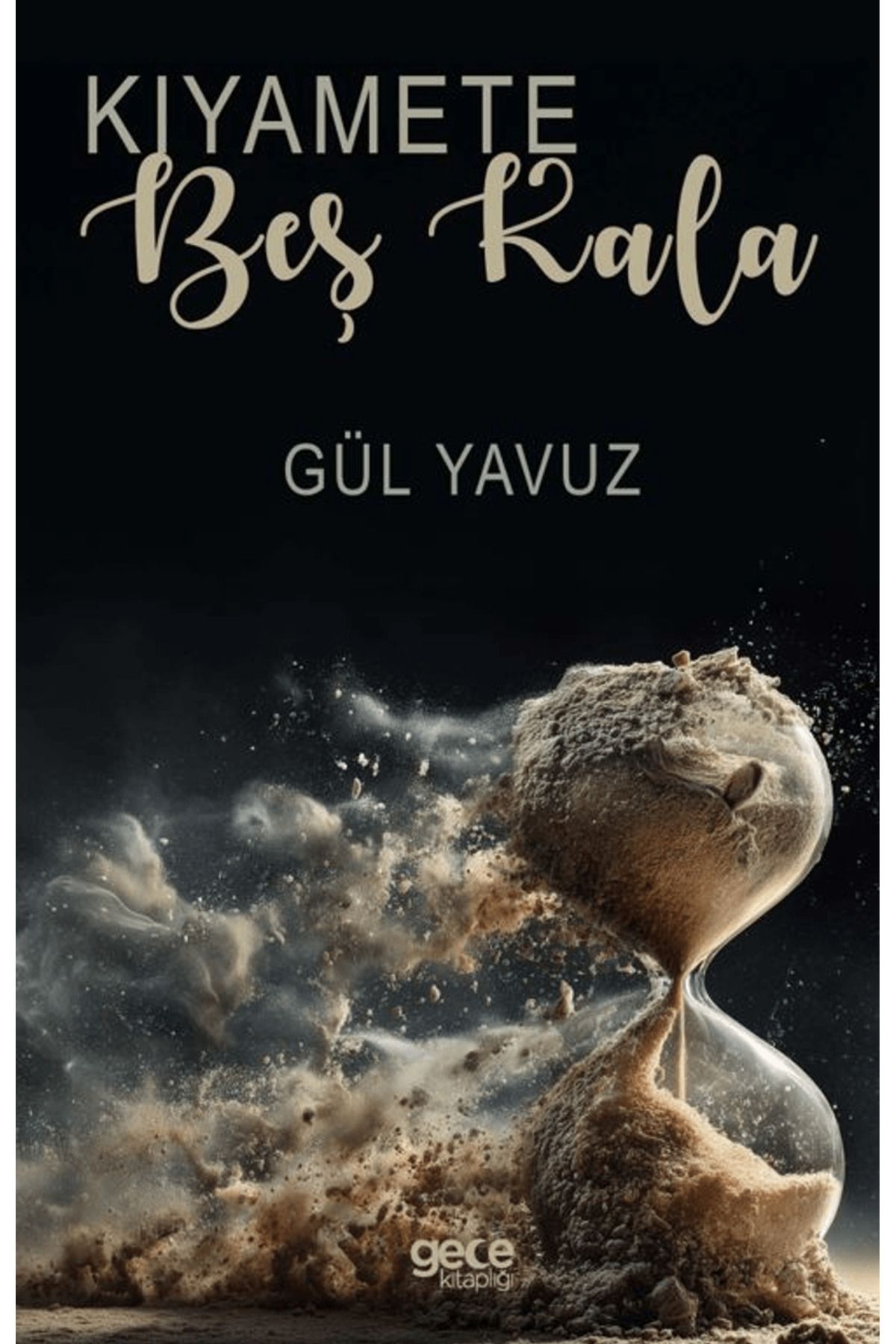 Gece Kitaplığı Kıyamete Beş Kala / Özgül Yavuz / Gece Kitaplığı / 9786253883980