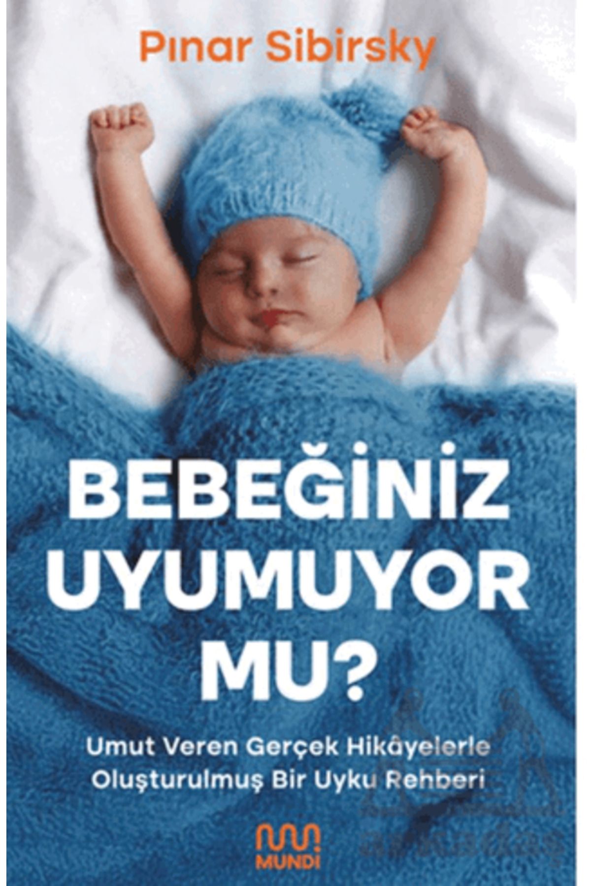 MUNDİ Bebeğiniz Uyumuyor Mu?