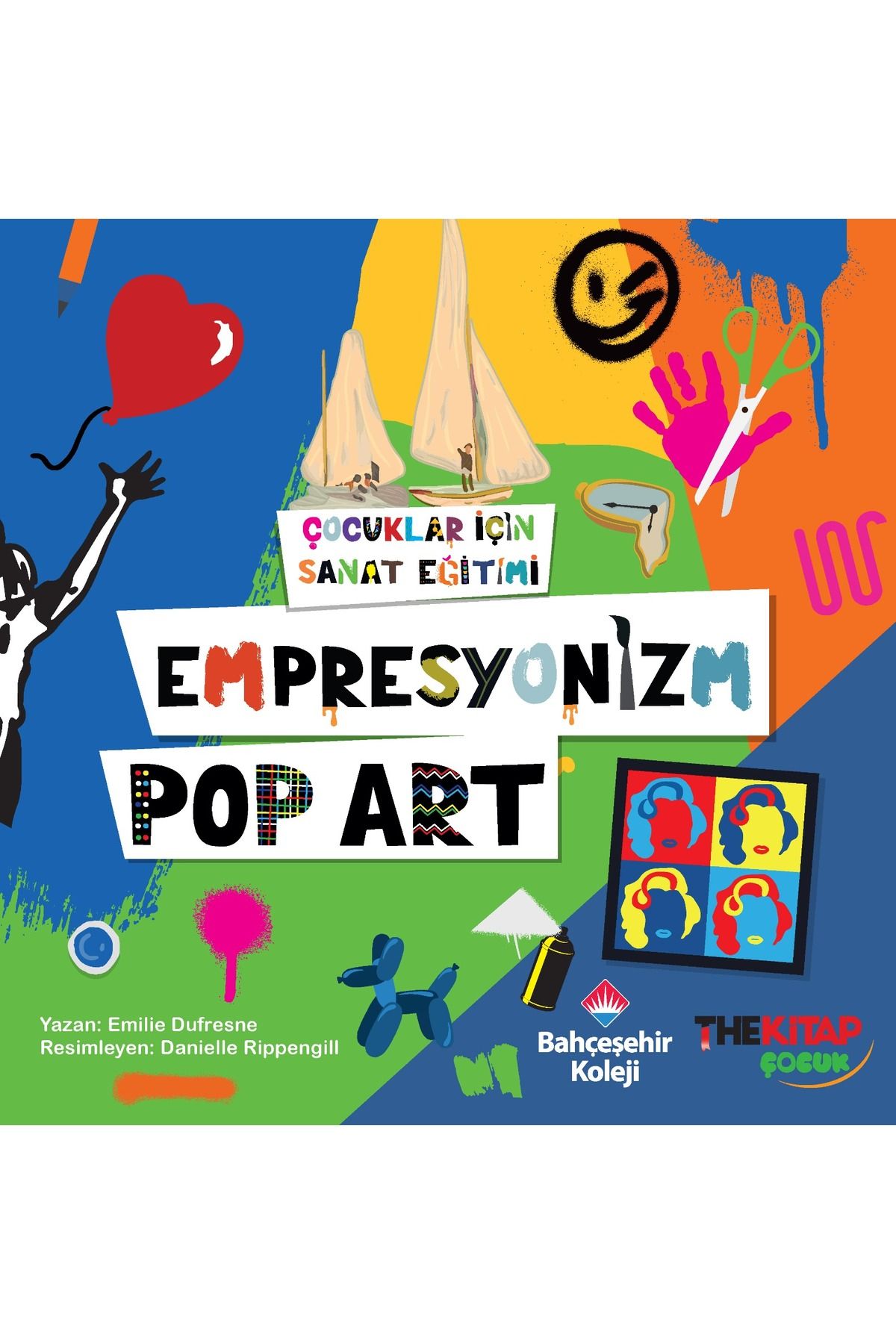 The Kitap Çocuklar İçin Sanat Eğitimi – Empresyonizm Pop-Art