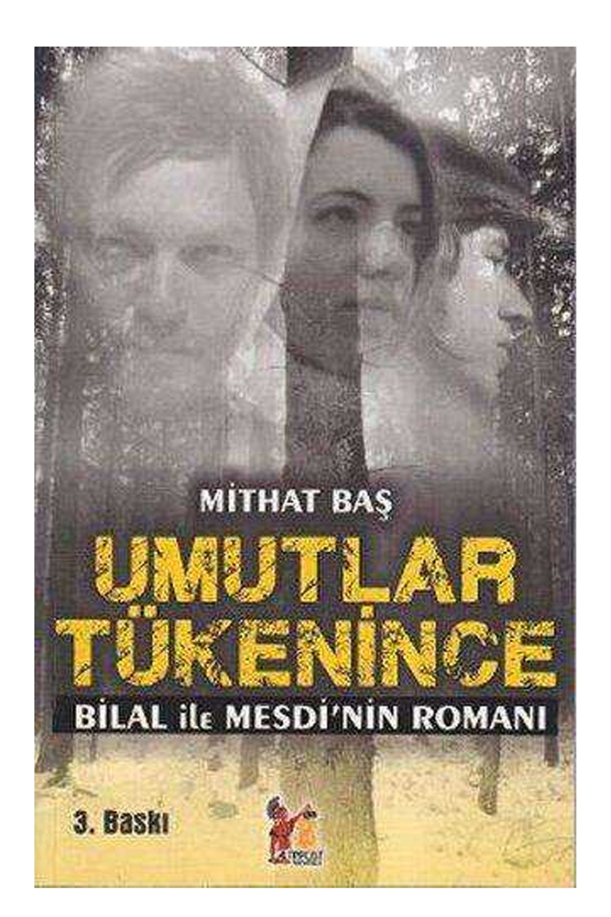 Altınpost Yayınları Umutlar Tükenince Altın Post Yayıncılık Mithat Baş