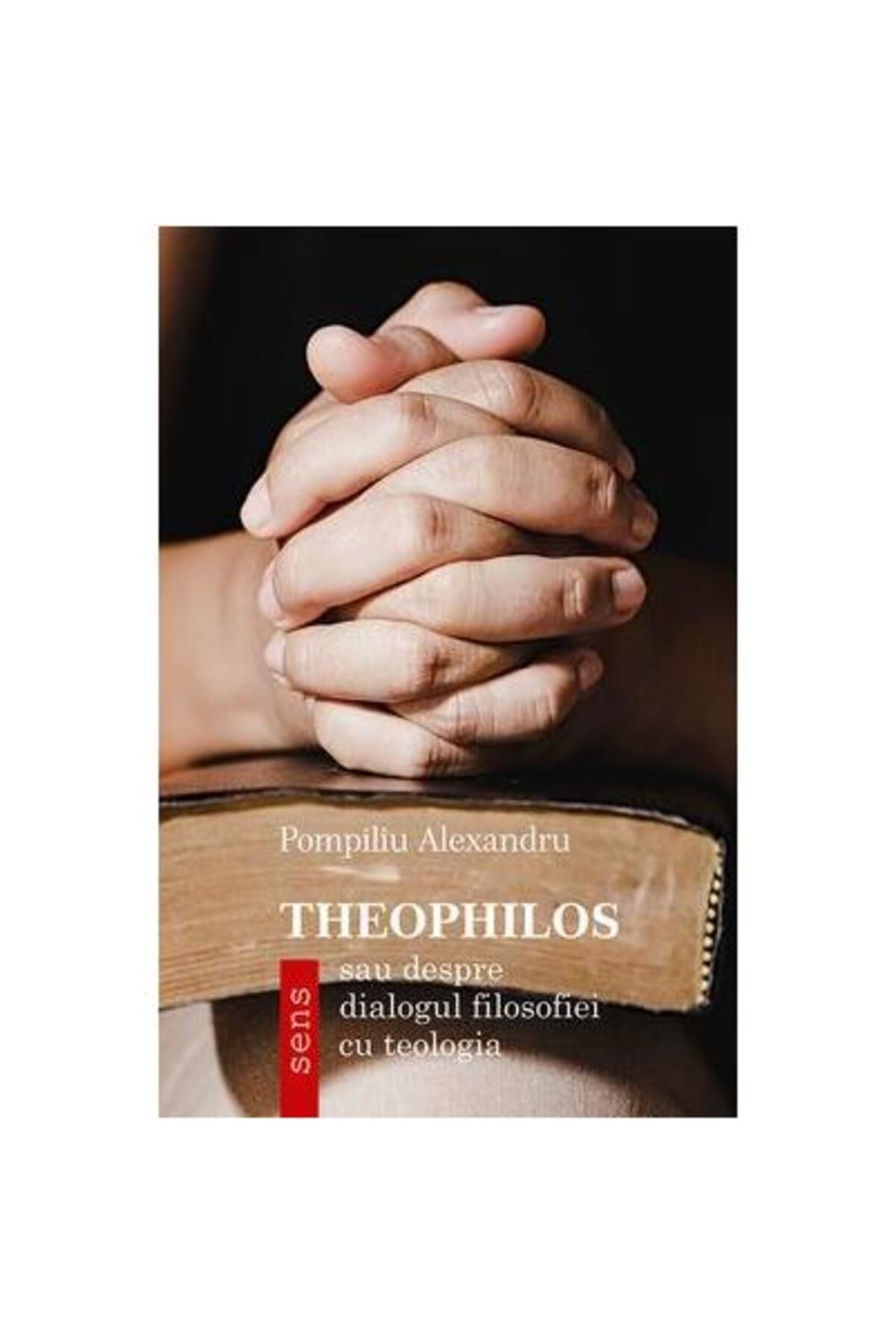 Editura Tritonic Theophilos Sau Despre Dialogul Filosofiei Cu Teolo - One Size