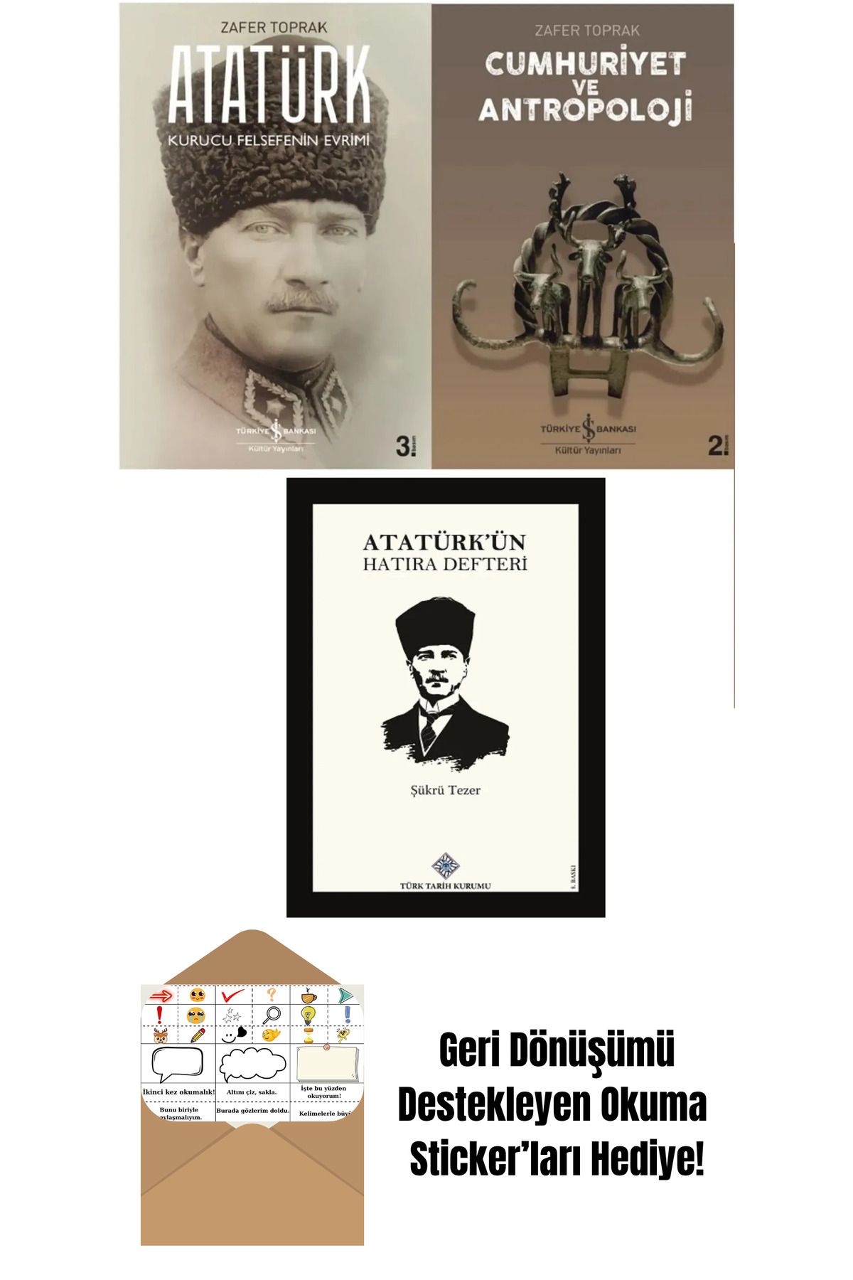 TÜRKİYE İŞ BANKASI KÜLTÜR YAYINLARI Cumhuriyet Ve Antropoloji - Atatürk Kurucu Felsefenin Evrimi + Okuma Sticker'ları