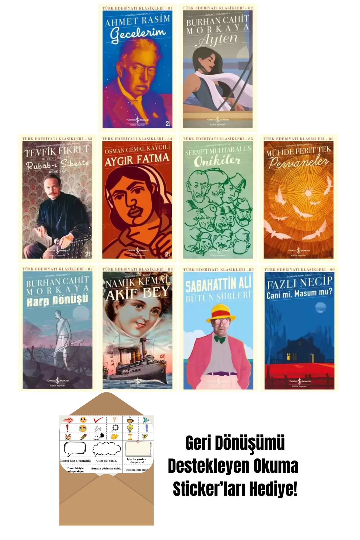 TÜRKİYE İŞ BANKASI KÜLTÜR YAYINLARI İş Türk Klasikleri 81-82-83-84-85-86-87-88-89-90. Kitaplar + Okuma Sticker'ları
