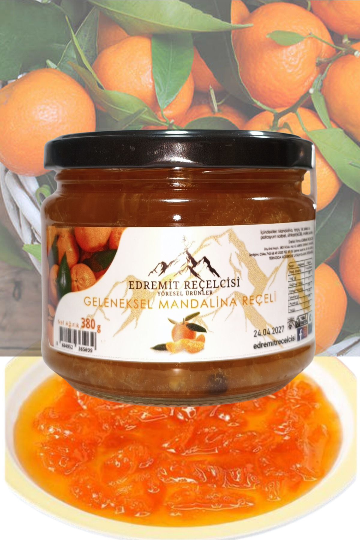 Edremit Reçelcisi Yöresel Ürünler MANDALİNA REÇELİ 380 GR KAHVALTILIK DOĞAL VE SAĞLIKLI ÜRÜNLER SERİSİ