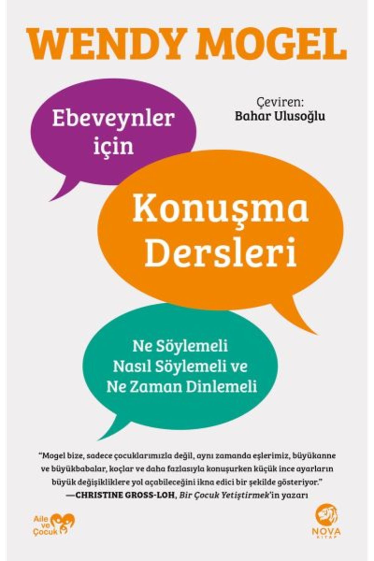 nova kitap Ebeveynler için Konuşma Dersleri: Ne Söylemeli, Nasıl Söylemeli ve Ne Zaman Dinlemeli
