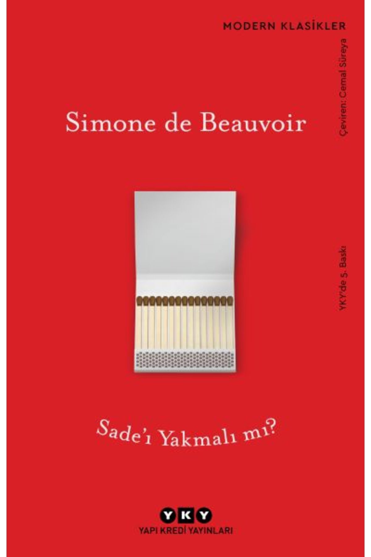 Destek Yayınları Sade’ı Yakmalı mı? - Modern Klasikler