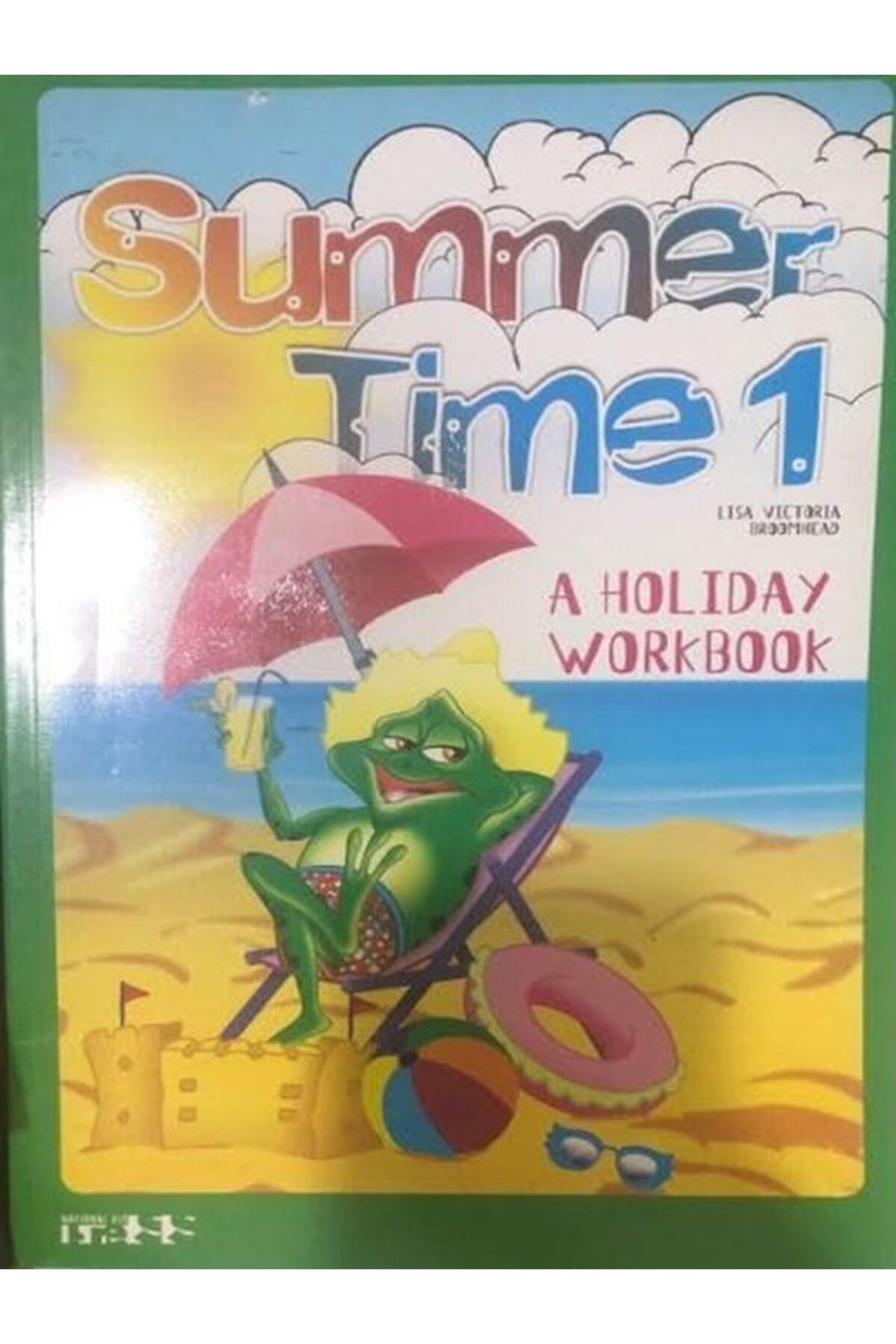 Newton Yayınları Summer Time • 1 • A HOLIDAY WORKBOOK - ‎ NATIONAL ELT