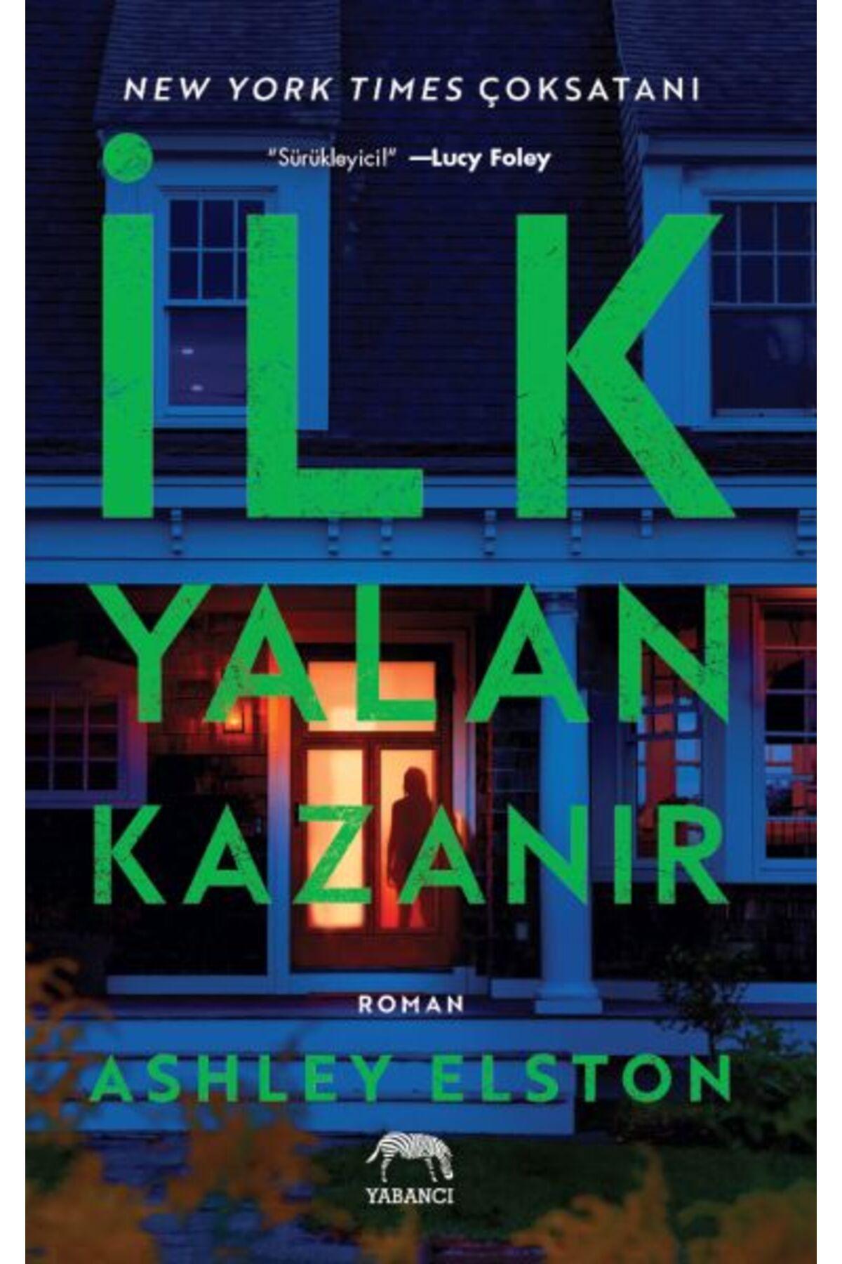 Yabancı Yayınları İlk Yalan Kazanır