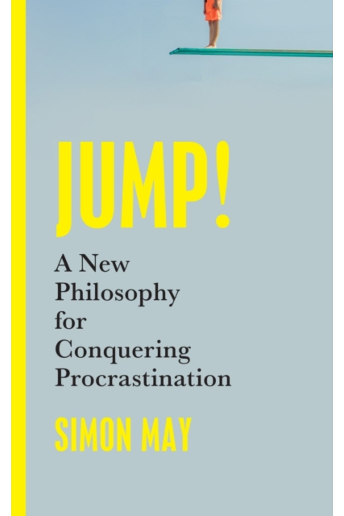 Pandora Kitabevi Jump : A New Philosophy for Conquering Procrastination