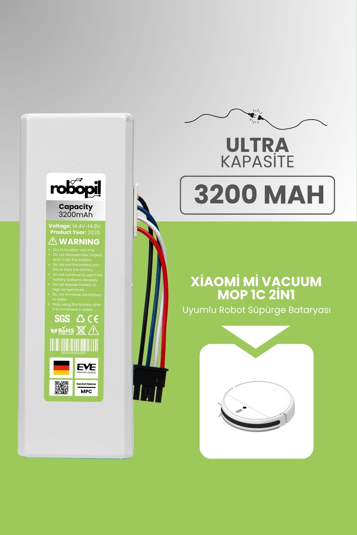 ROBOPİL Xiaomi Mi Vacuum Mop 1c 2in1 Uyumlu Batarya (ULTRA KAPASİTE) 3200mah Robot Süpürge Pil STYTJ01ZHM