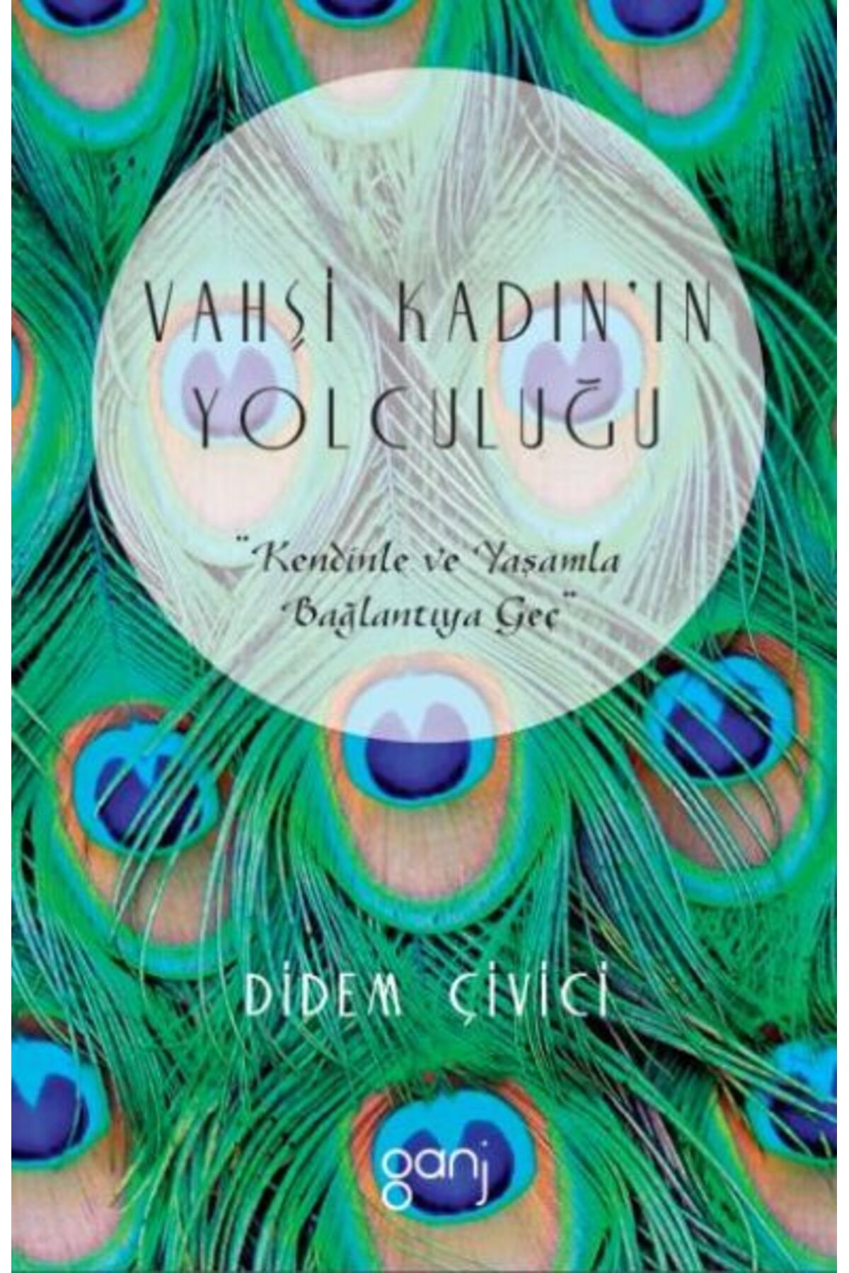 Ganj Kitap Vahşi Kadının Yolculuğu
