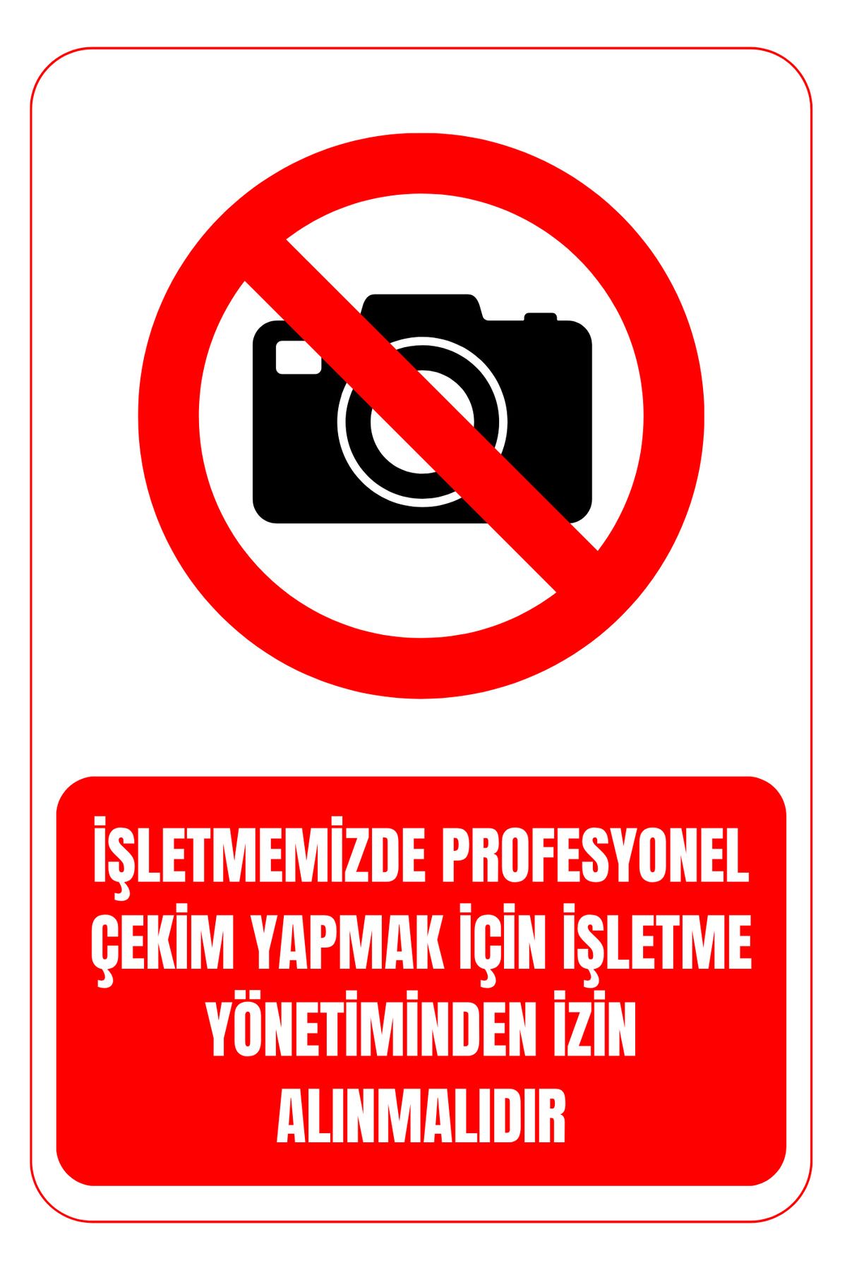 Girl Power 35 x 50 Çekim Yapmak İçin İşletme Yönetiminden İzin Alınmalıdır Folyo Baskı Sticker Uyarı Levhası