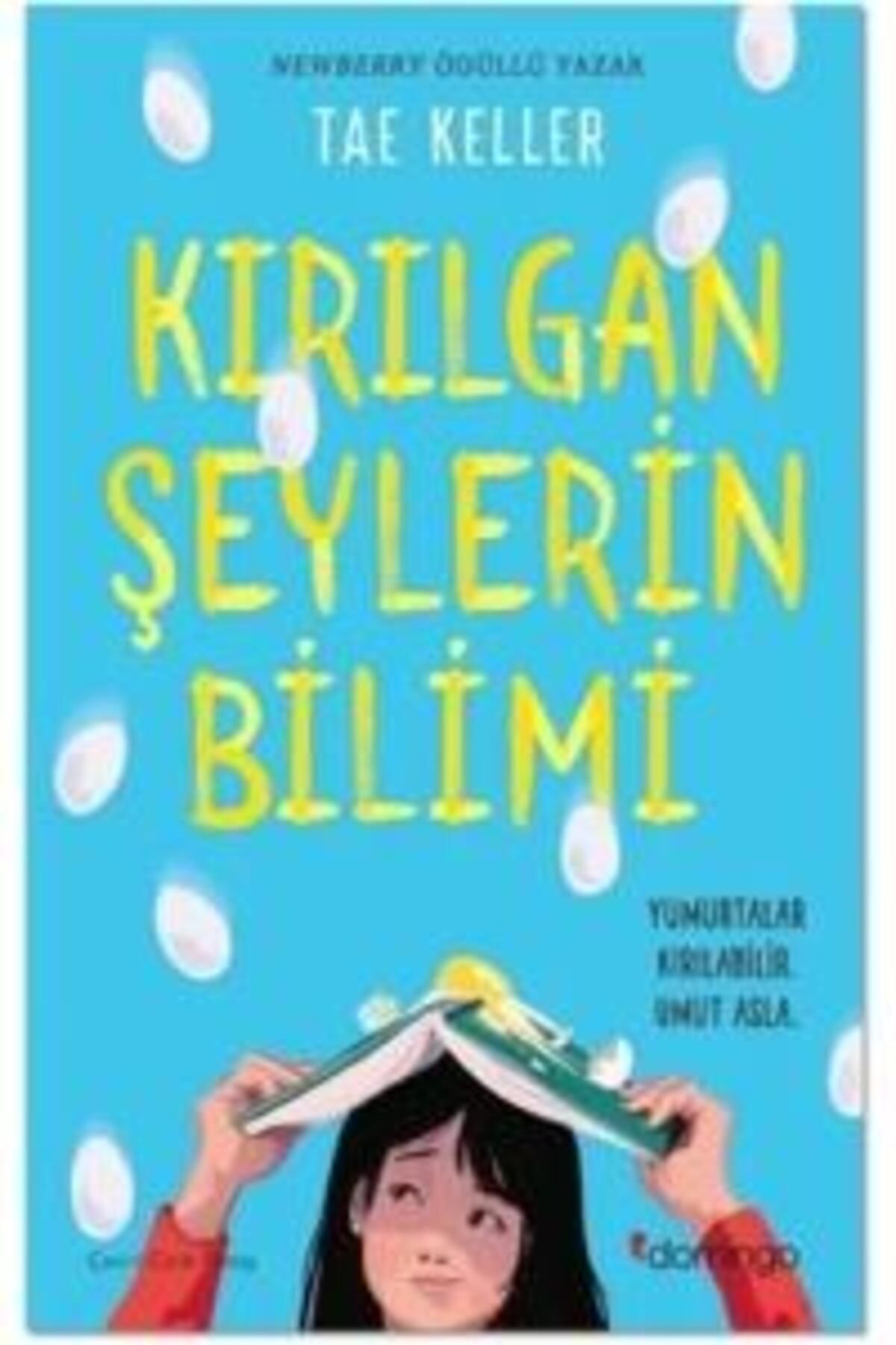 Domingo Yayınevi Kırılgan Şeylerin Bilimi - Yumurtalar Kırılabilir Umut Asla