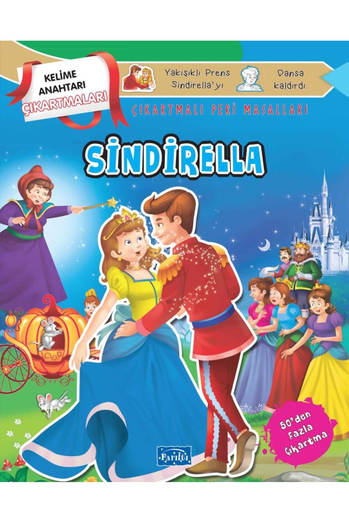 Parıltı Yayınları Sindirella - Çıkartmalı Peri Masalları