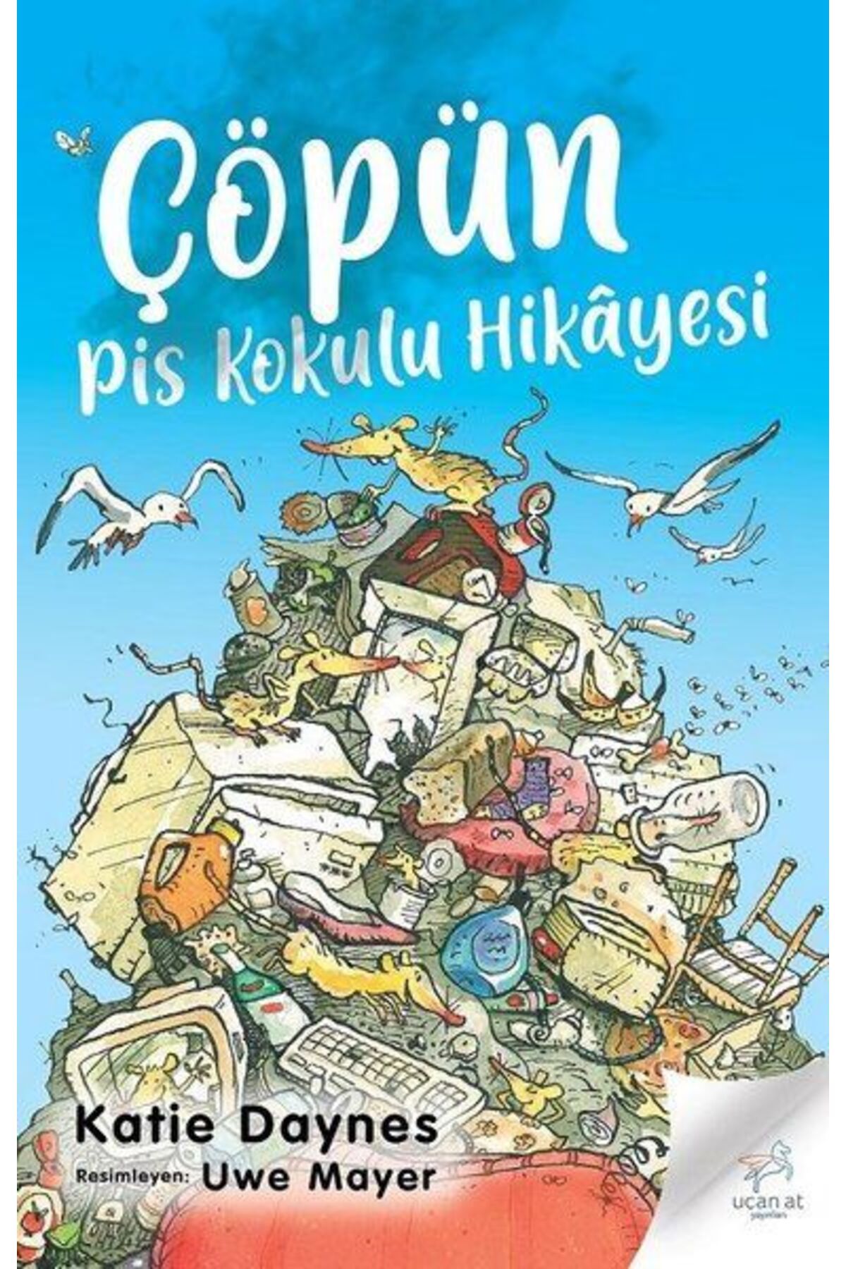 Uçan At Yayınları Çöpün Pis Kokulu Hikayesi