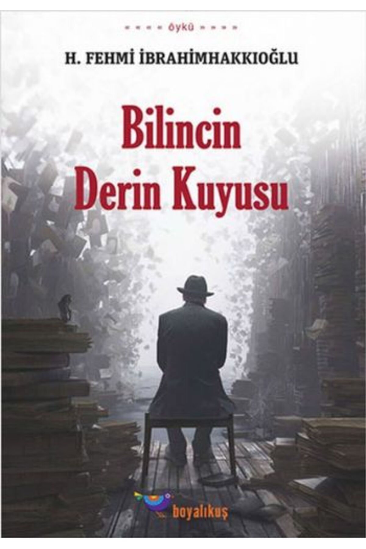 Boyalıkuş Yayınları Bilincin Derin Kuyusu